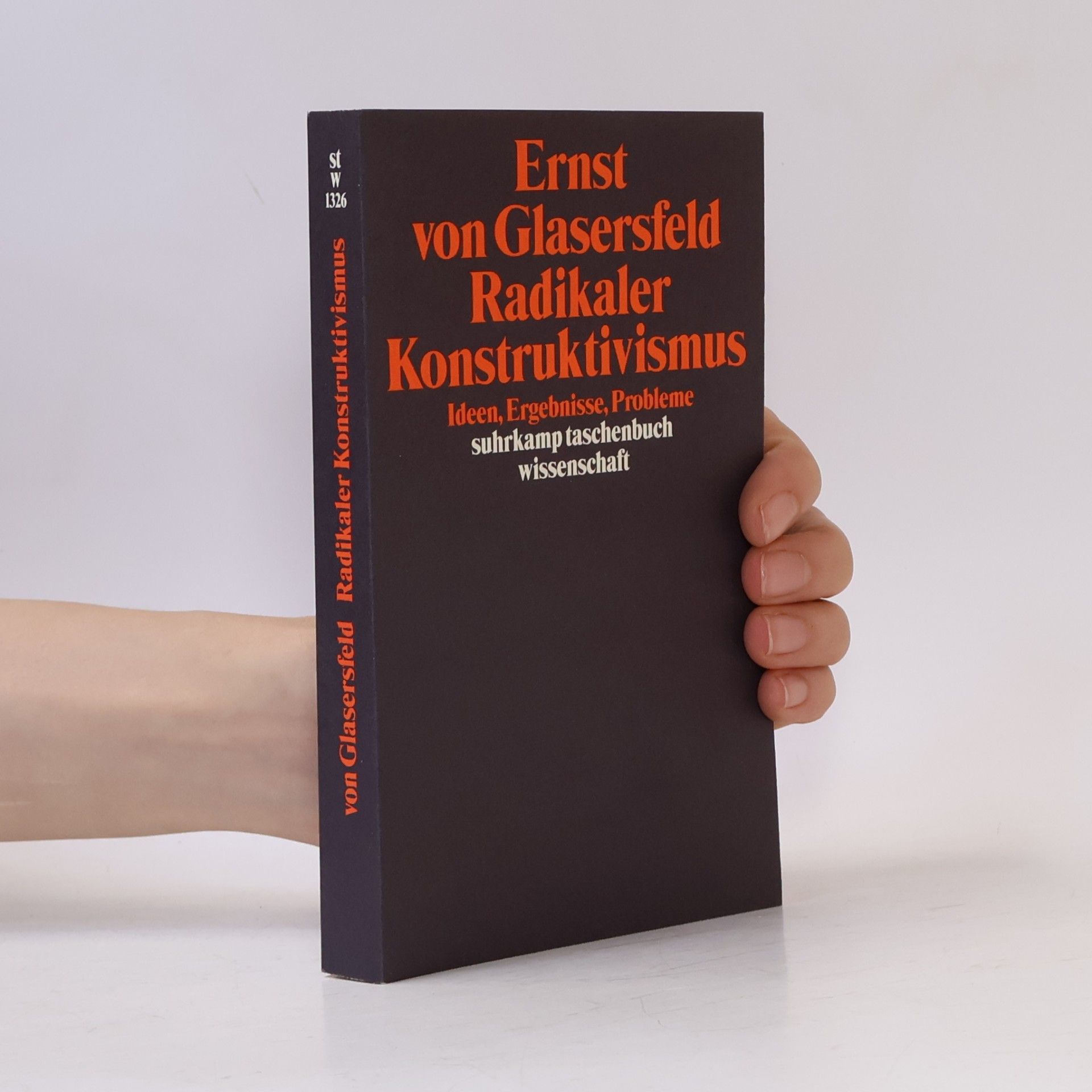 Ernst von Glasersfeld Radikaler Konstruktivismus