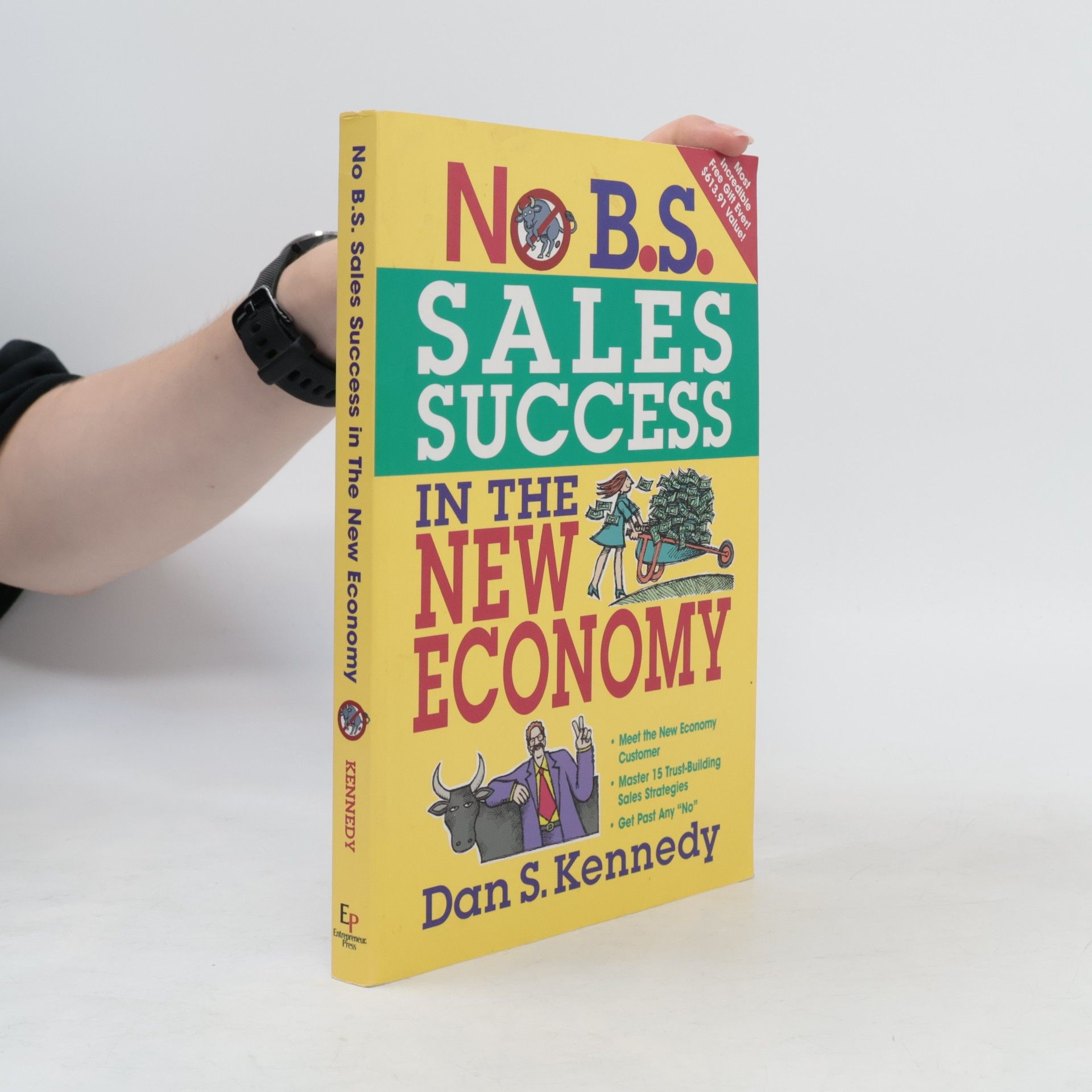 Dan S. Kennedy No B.S. Sales Success in the New Economy