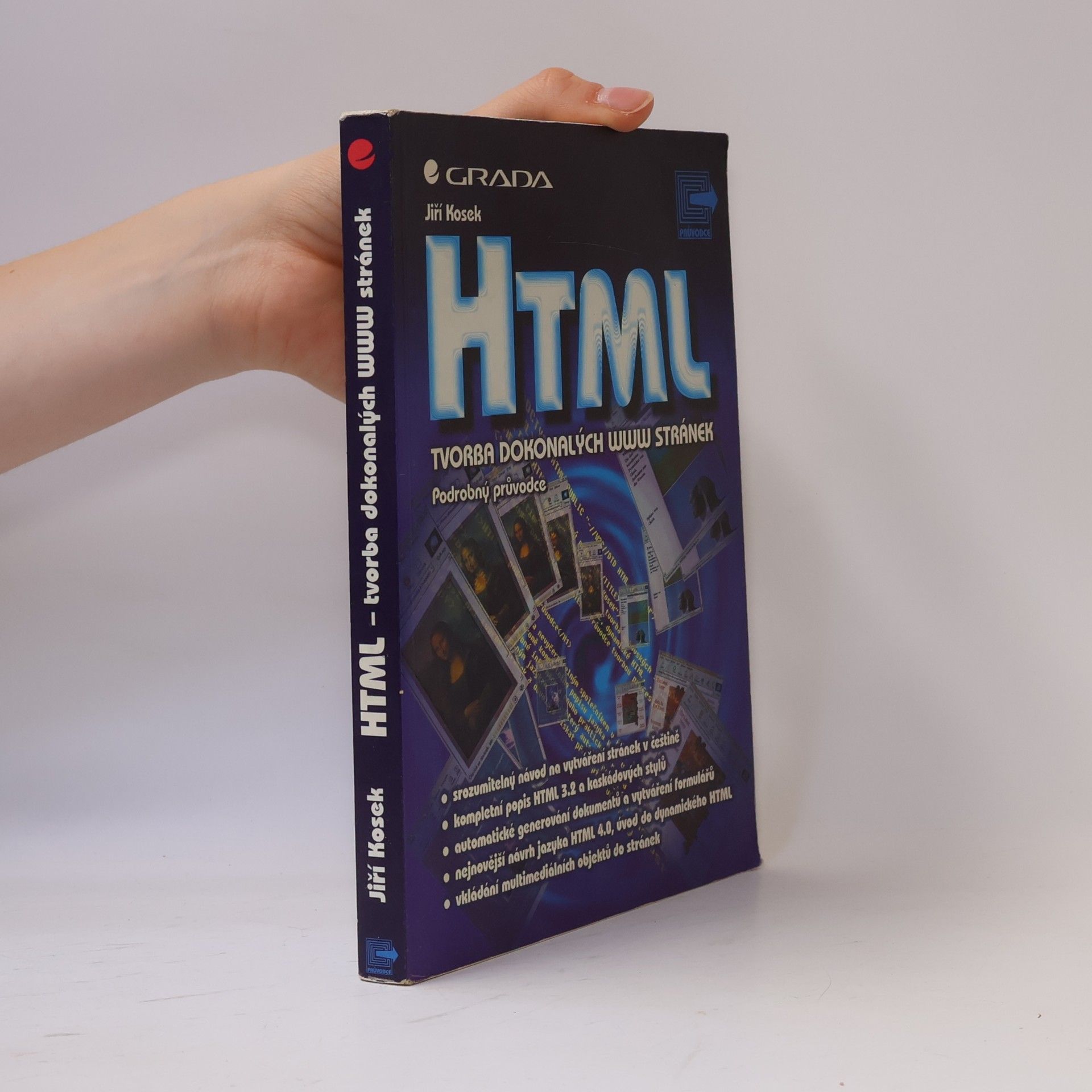 HTML: Tvorba dokonalých WWW stránek: Podrobný průvodce