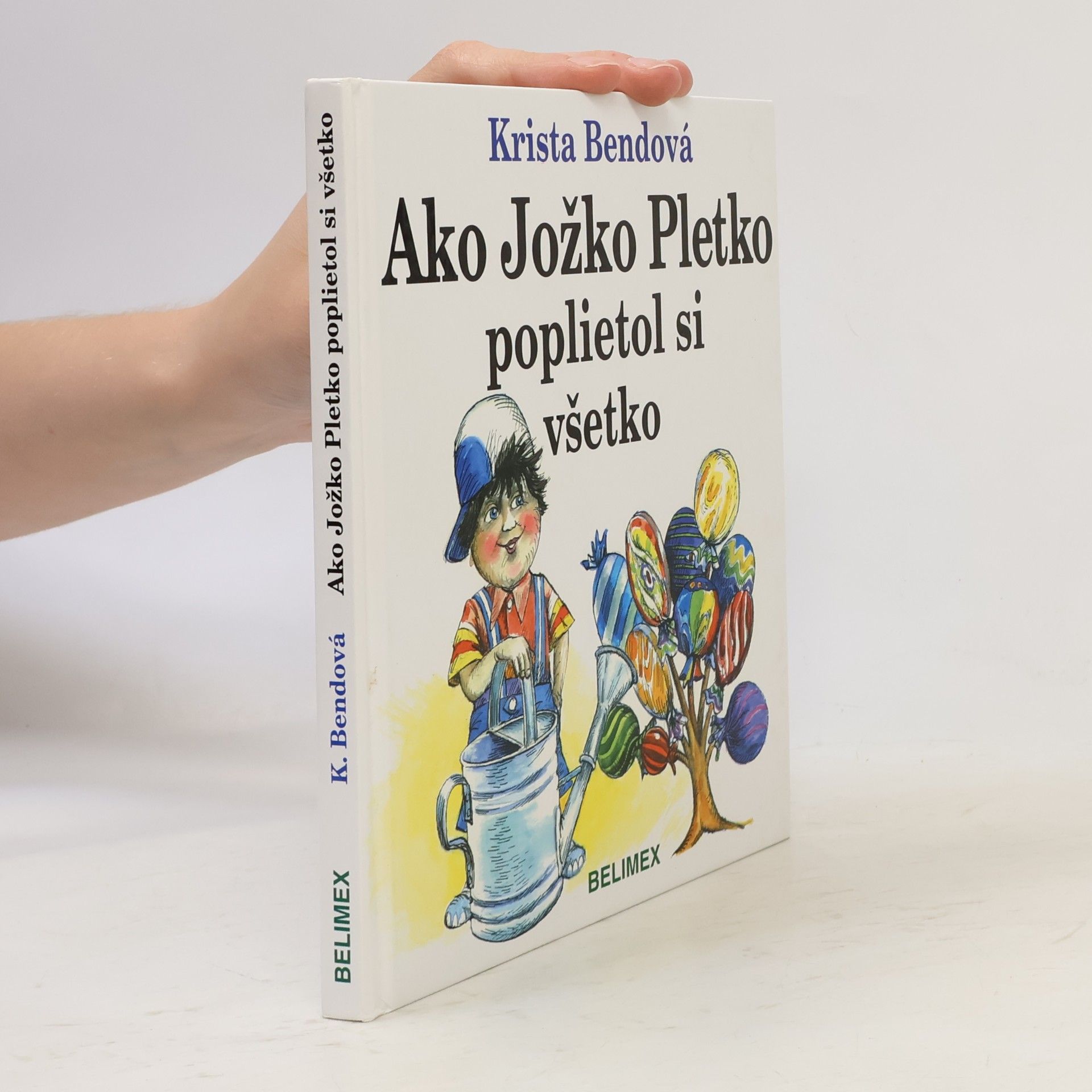 Krista Bendová Ako Jožko Pletko poplietol si všetko
