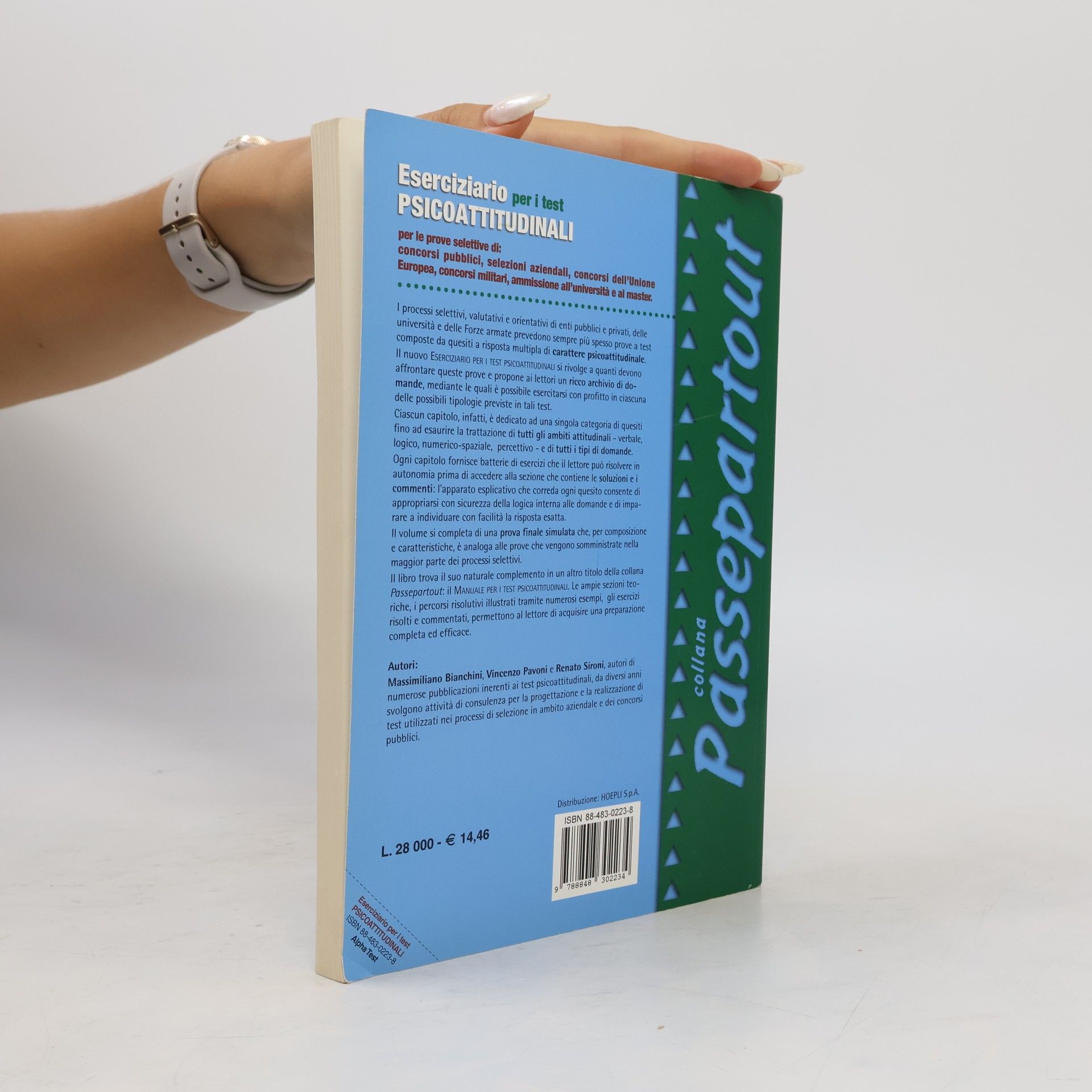 Massimiliano Bianchini Passepartout: Eserciziario per i test psicoattitudinali. Per le prove selettive di: concorsi pubblici, selezioni aziendali, concorsi dell'Unione Europea, concorsi militari...