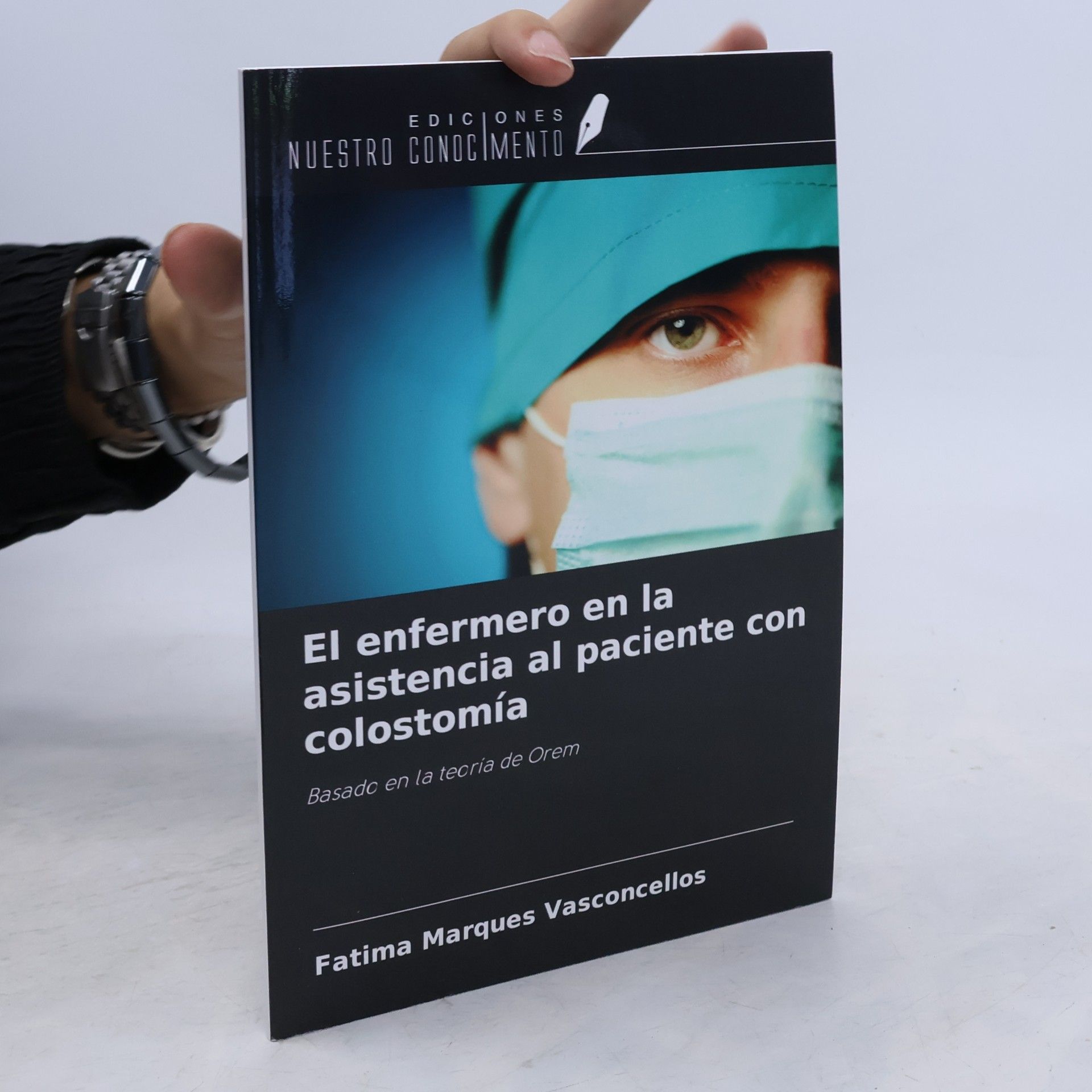 Marques Vasconcellos, Fatima El enfermero en la asistencia al paciente con colostomía: Basado en la teoría de Orem