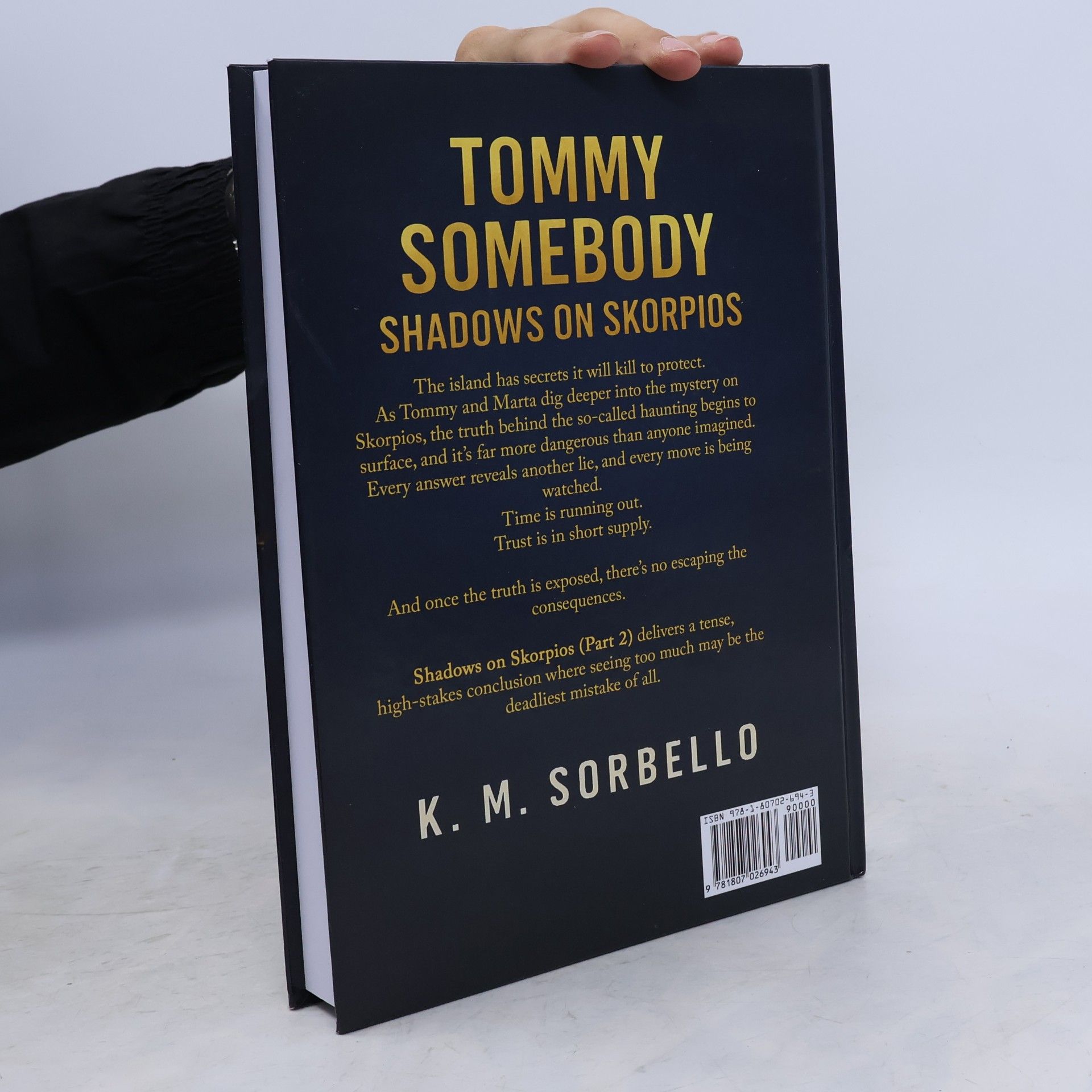 Sorbello, K. M. Tommy Somebody: Shadows on Skorpios (part 2) (The Adventures of Tommy Somebody)