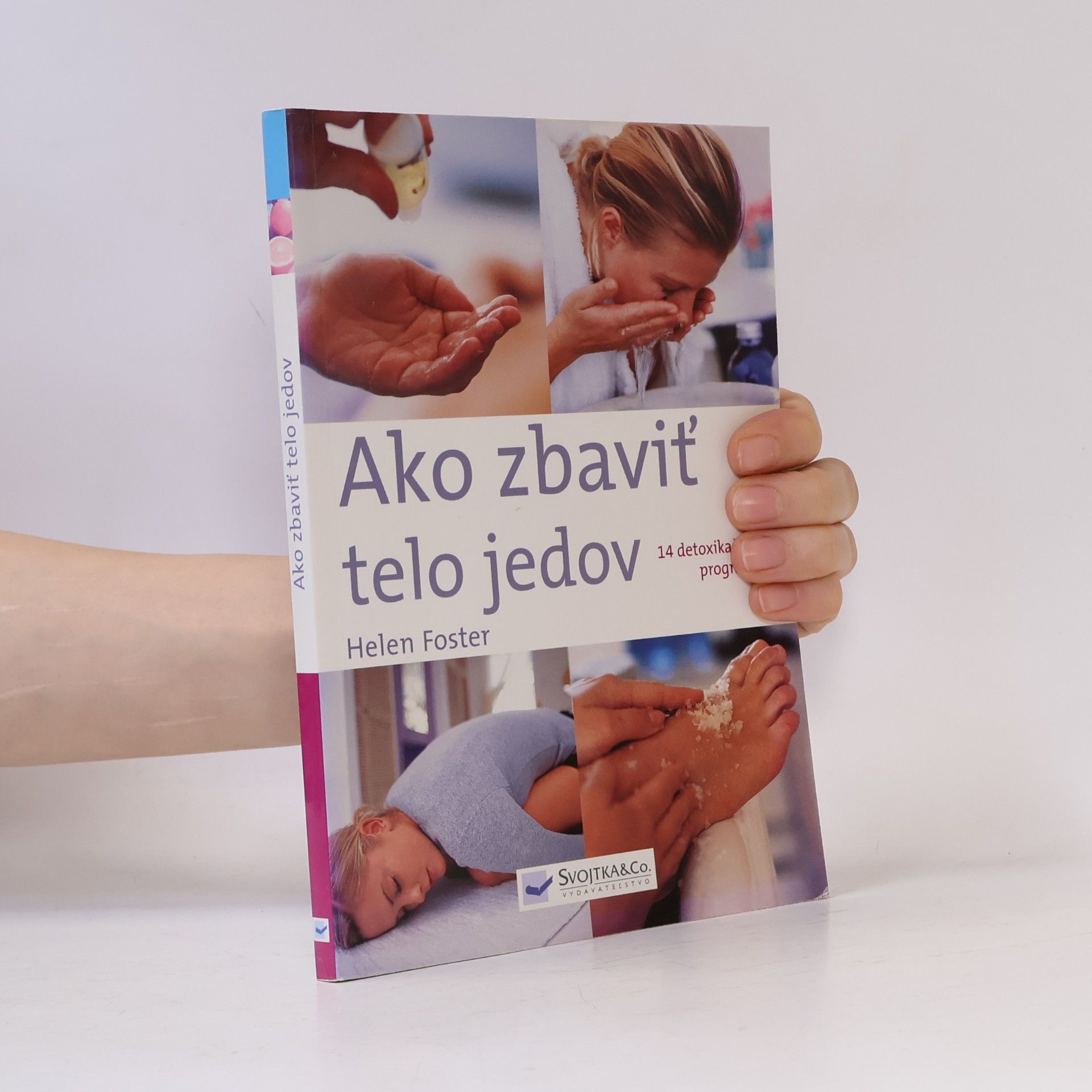 Helen Foster Ako zbaviť telo jedov