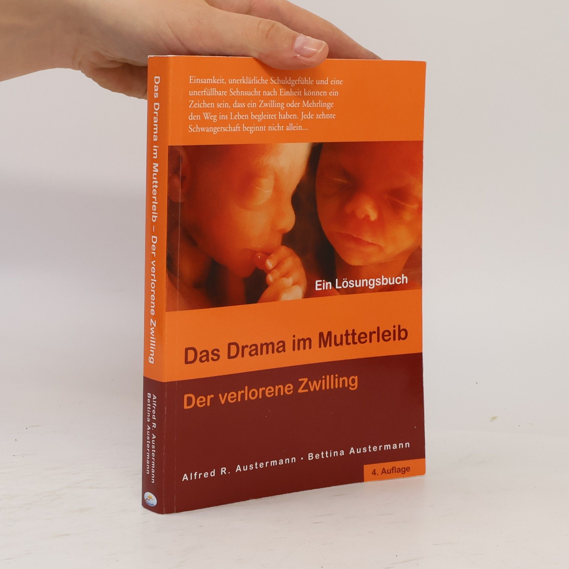 Alfred R. Austermann Das Drama im Mutterleib