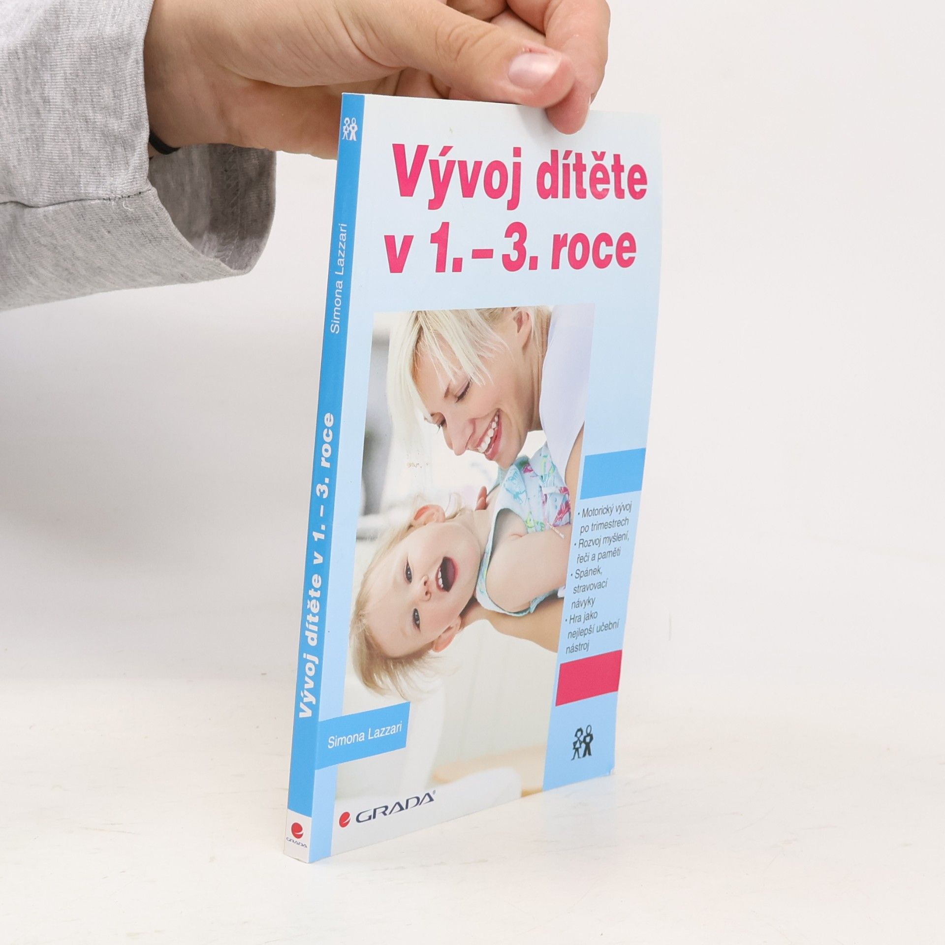 Simona Lazzari Vývoj dítěte v 1.-3. roce