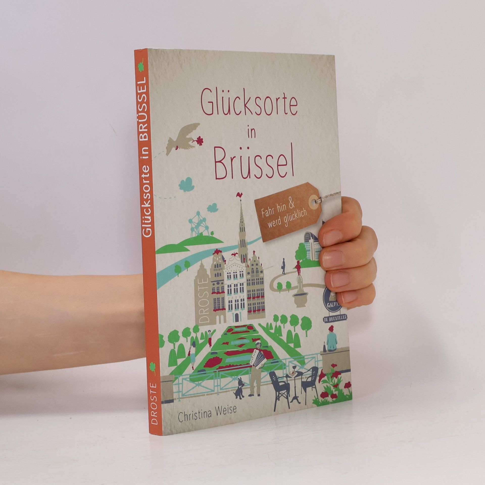Christina Weise Glücksorte in Brüssel