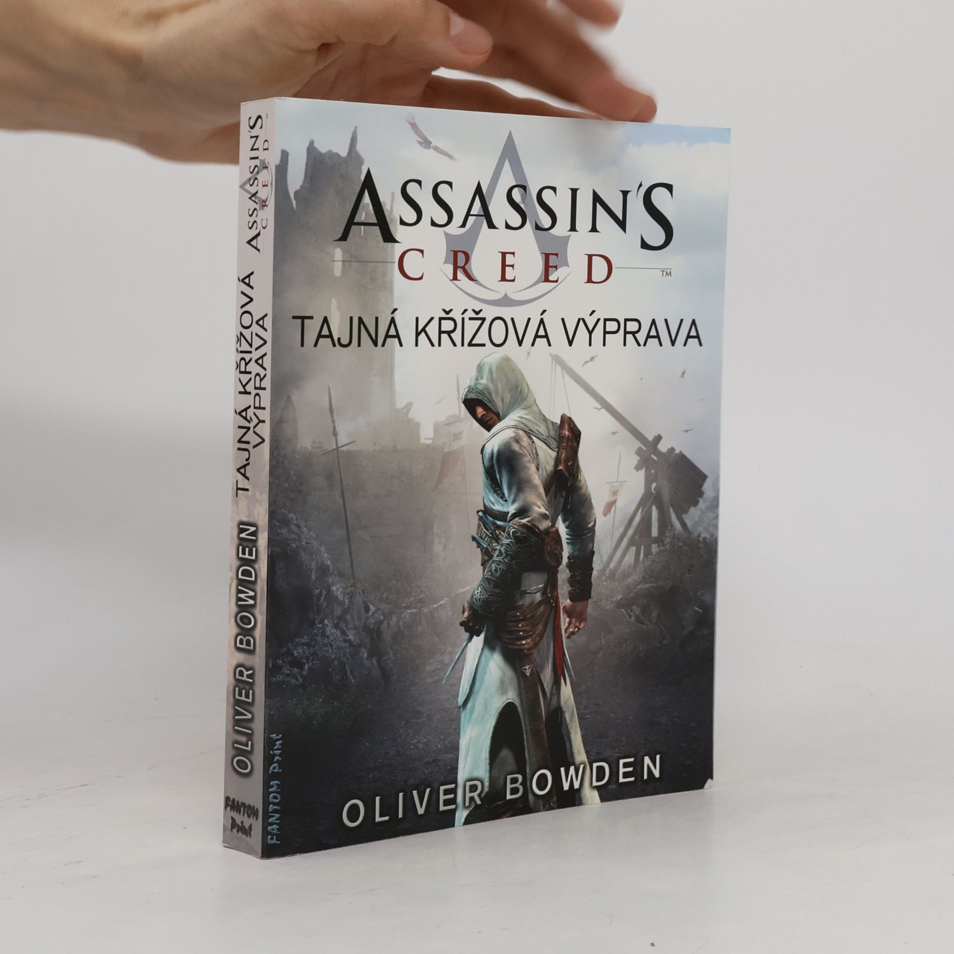 Oliver Bowden Assassin's creed. Tajná křížová výprava
