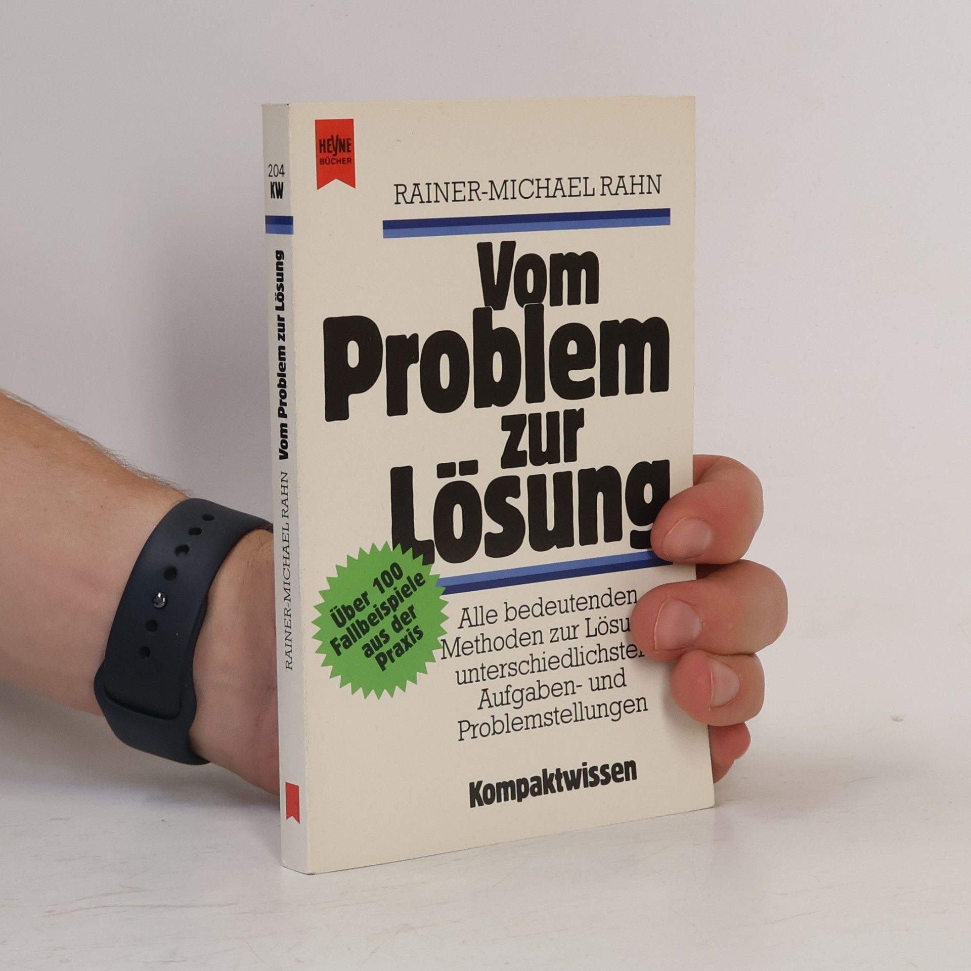 Rainer-Michael Rahn Vom Problem zur Lösung