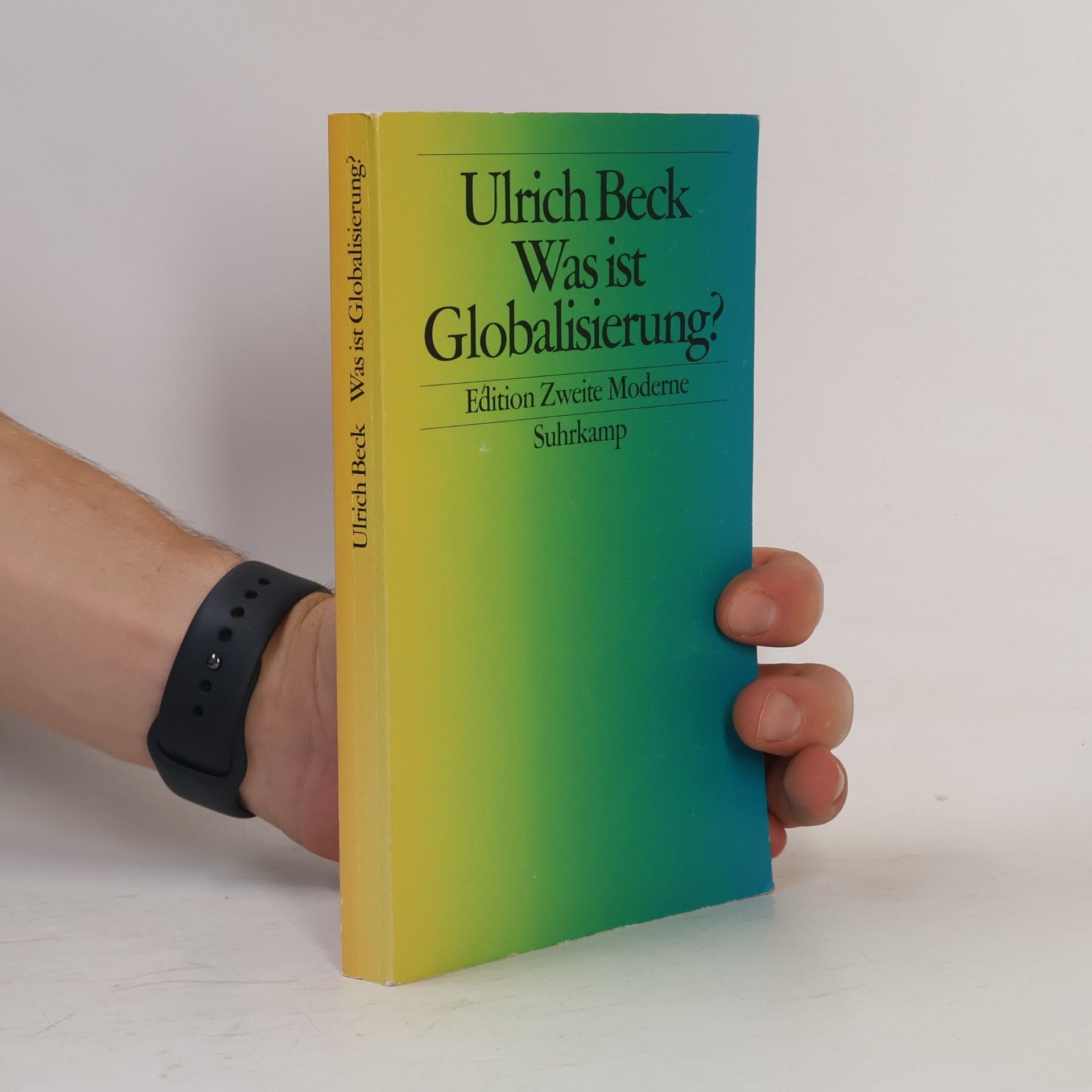 Ulrich Beck Was ist Globalisierung?