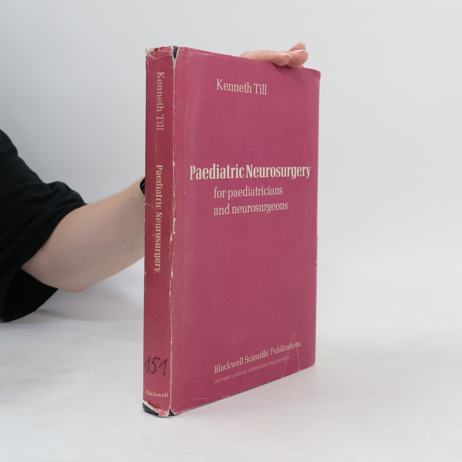 Kenneth Till Paediatric Neurosurgery for Paediatricians and Neurosurgeons
