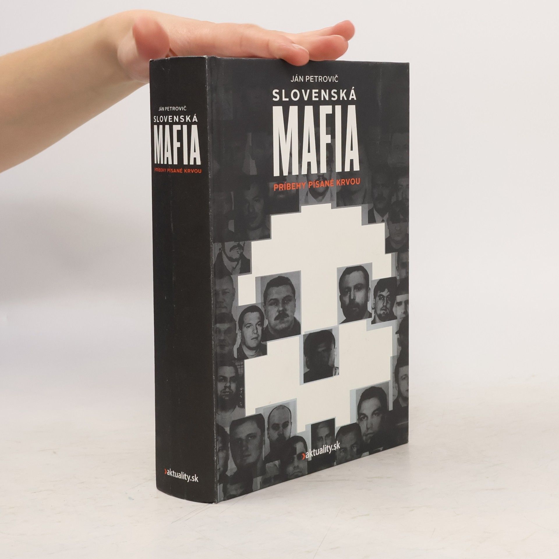 Ján Petrovič Slovenská mafia : príbehy písané krvou