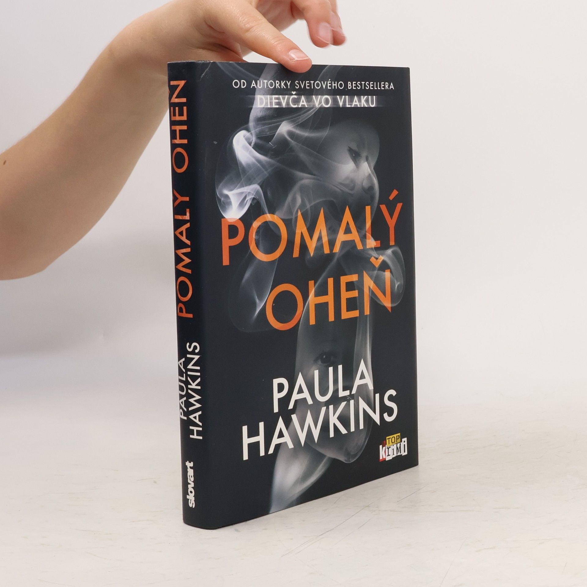 Paula Hawkins Pomalý oheň