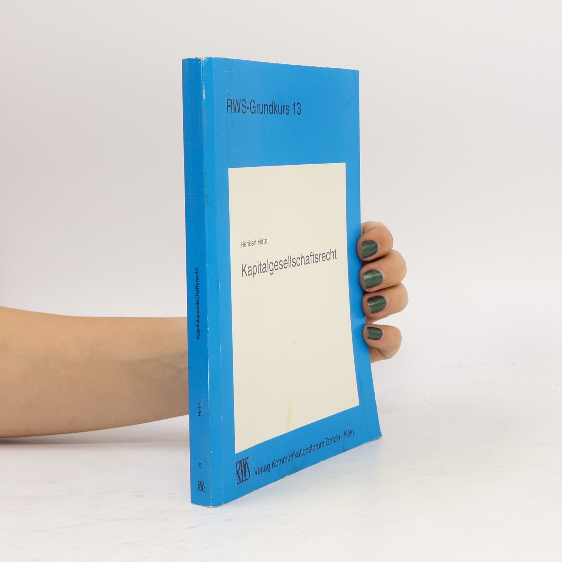 RWS-Grundkurs - 13: Kapitalgesellschaftsrecht
