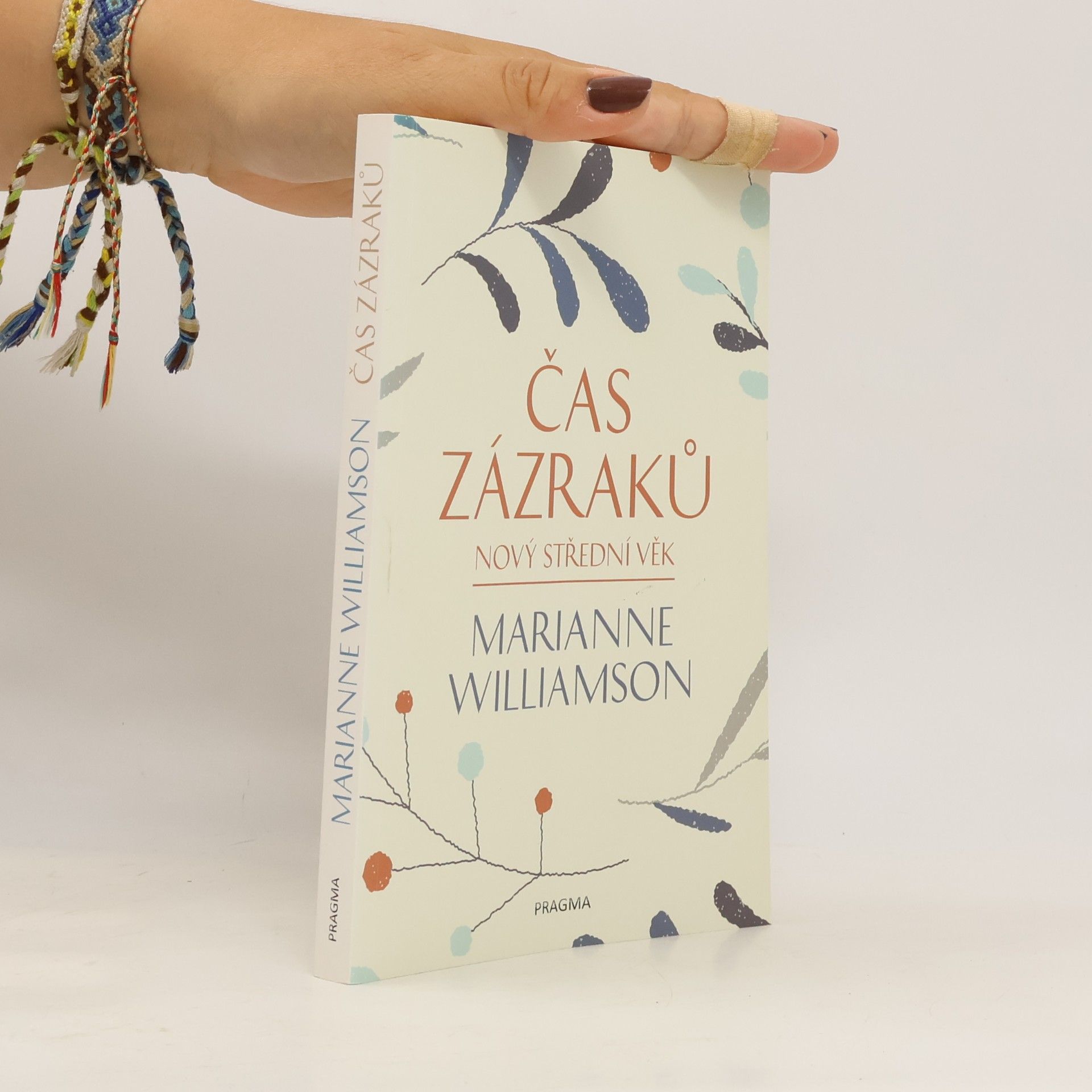 Marianne Williamson Čas zázraků : nový střední věk