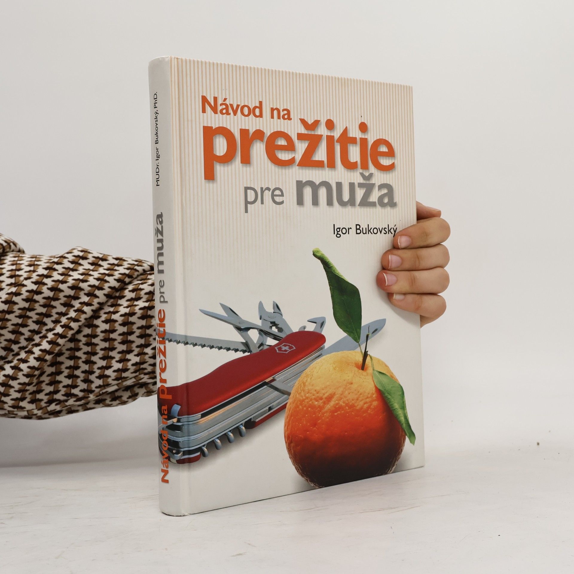 Igor Bukovský Návod na prežitie pre muža