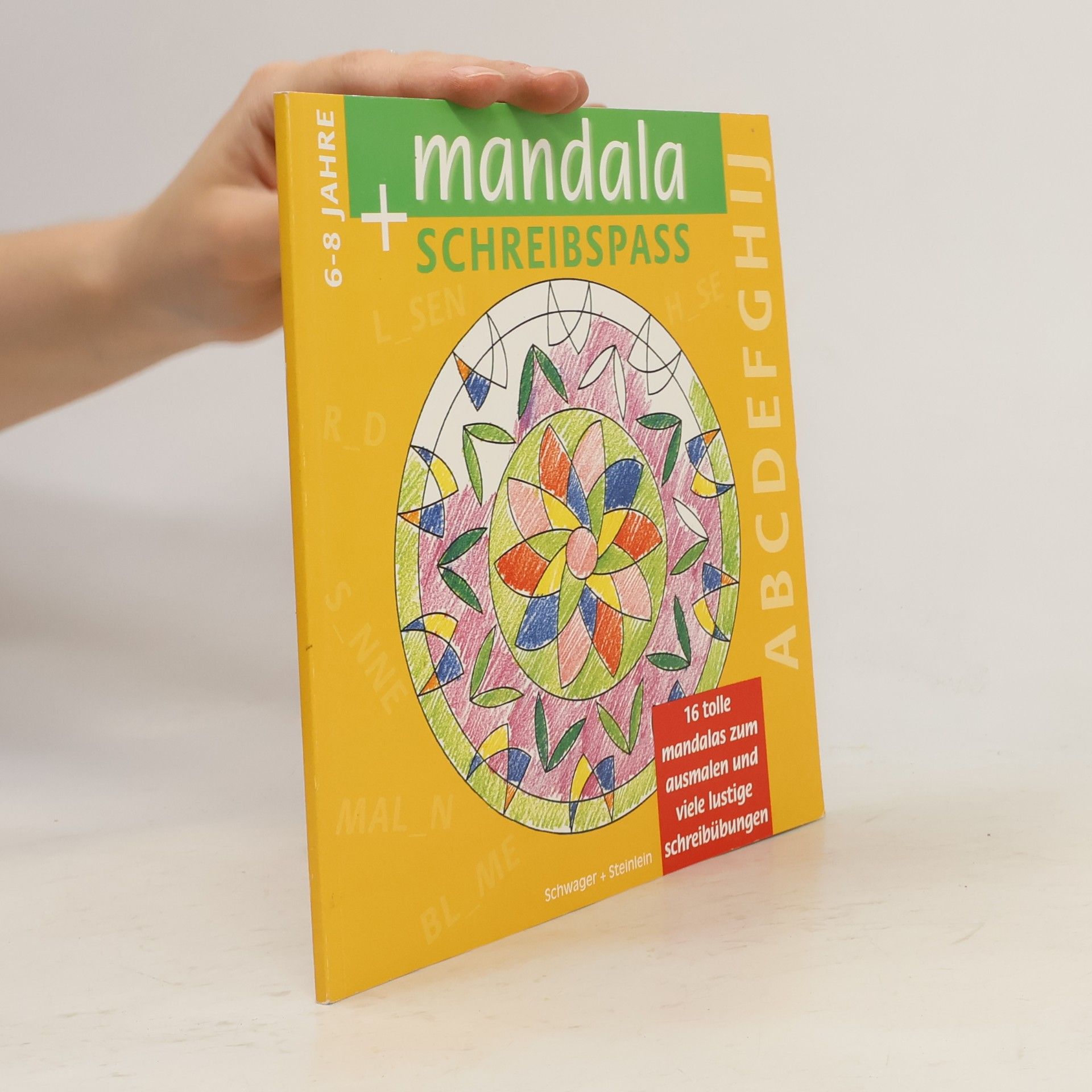 Mandala und Schreibspass. 16 tolle Mandalas und viele lustige Schreibübungen, Bd 2