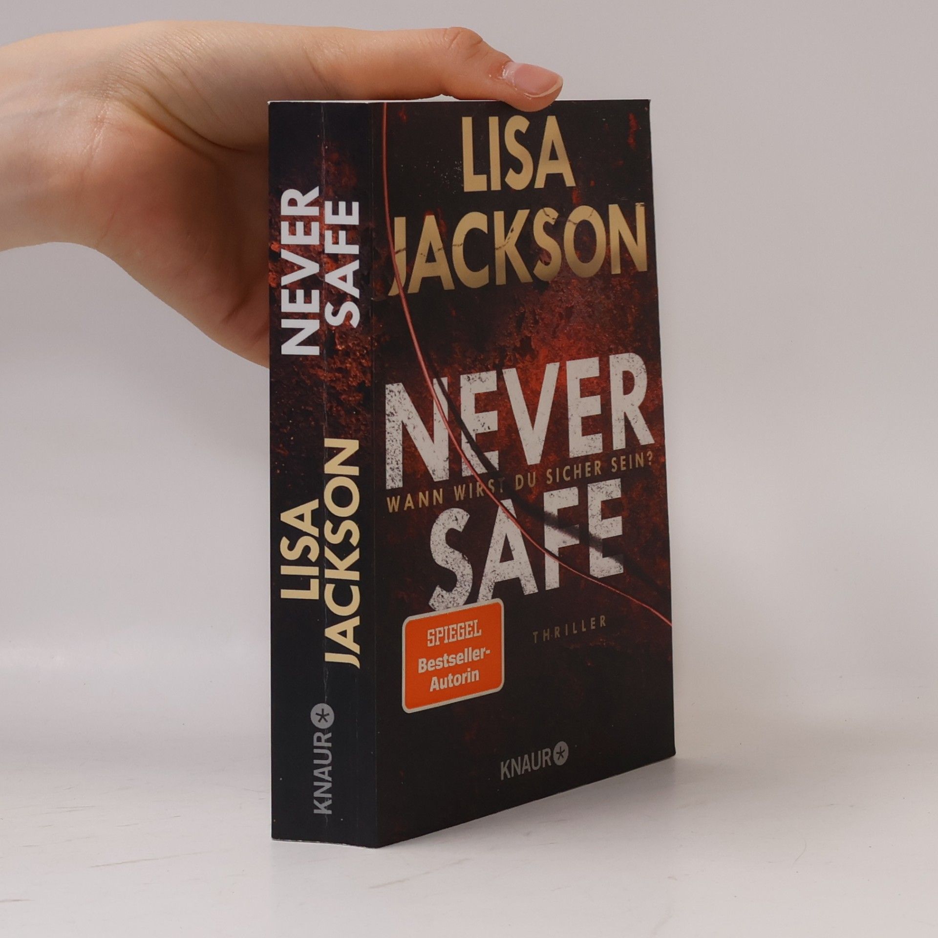 Jackson, Lisa Never Safe - Wann wirst du sicher sein?: Thriller
