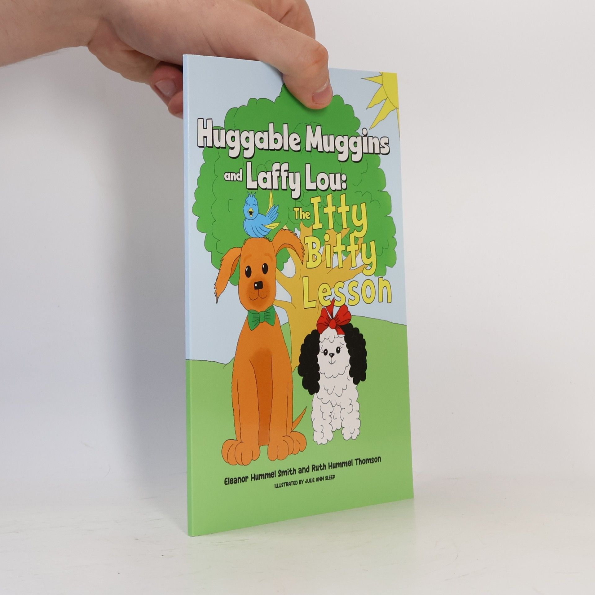 Hummel Thomson, Ruth Hummel Thomson Huggable Muggins and Laffy Lou: The Itty Bitty Lesson