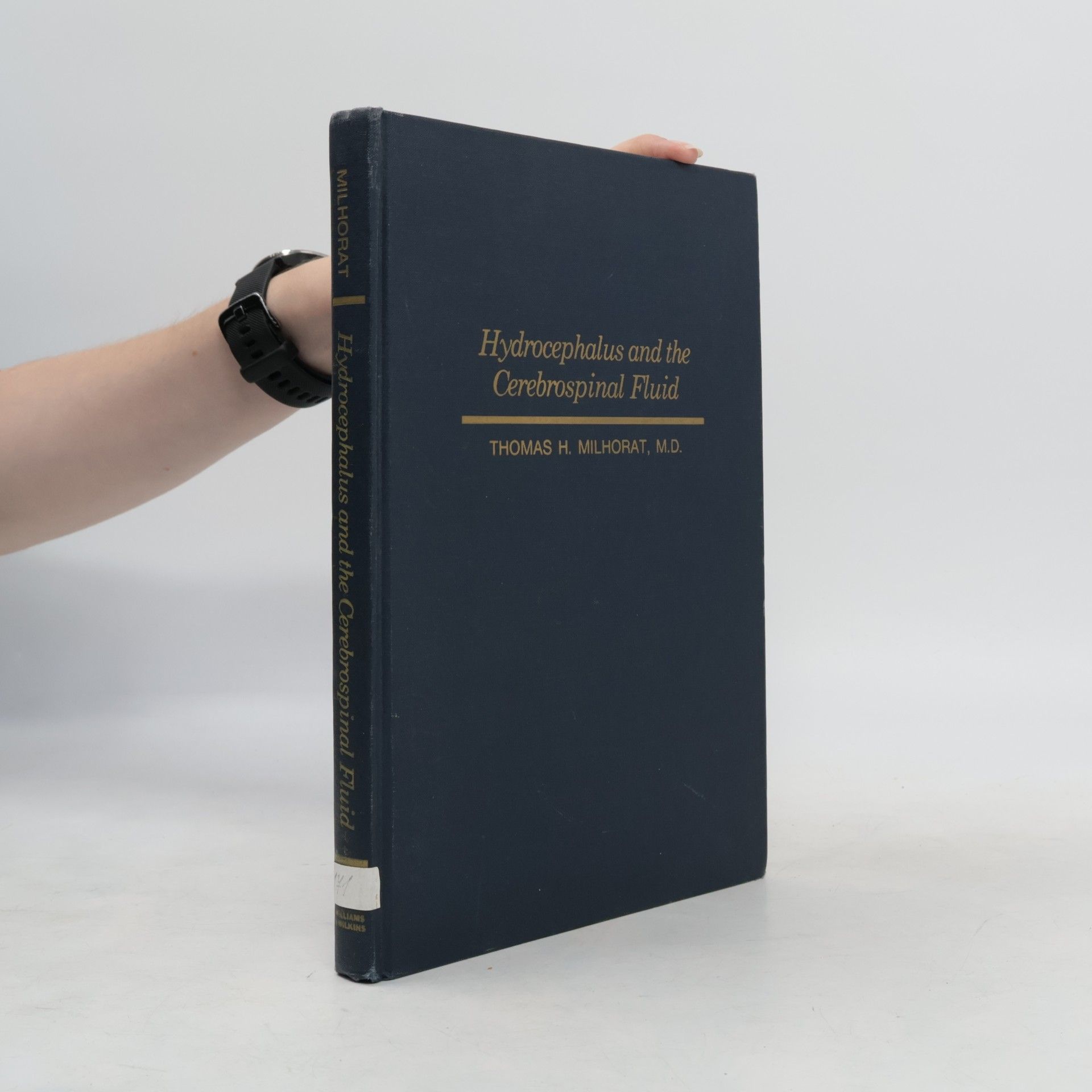 Thomas Herrick Milhorat Hydrocephalus and the Cerebrospinal Fluid