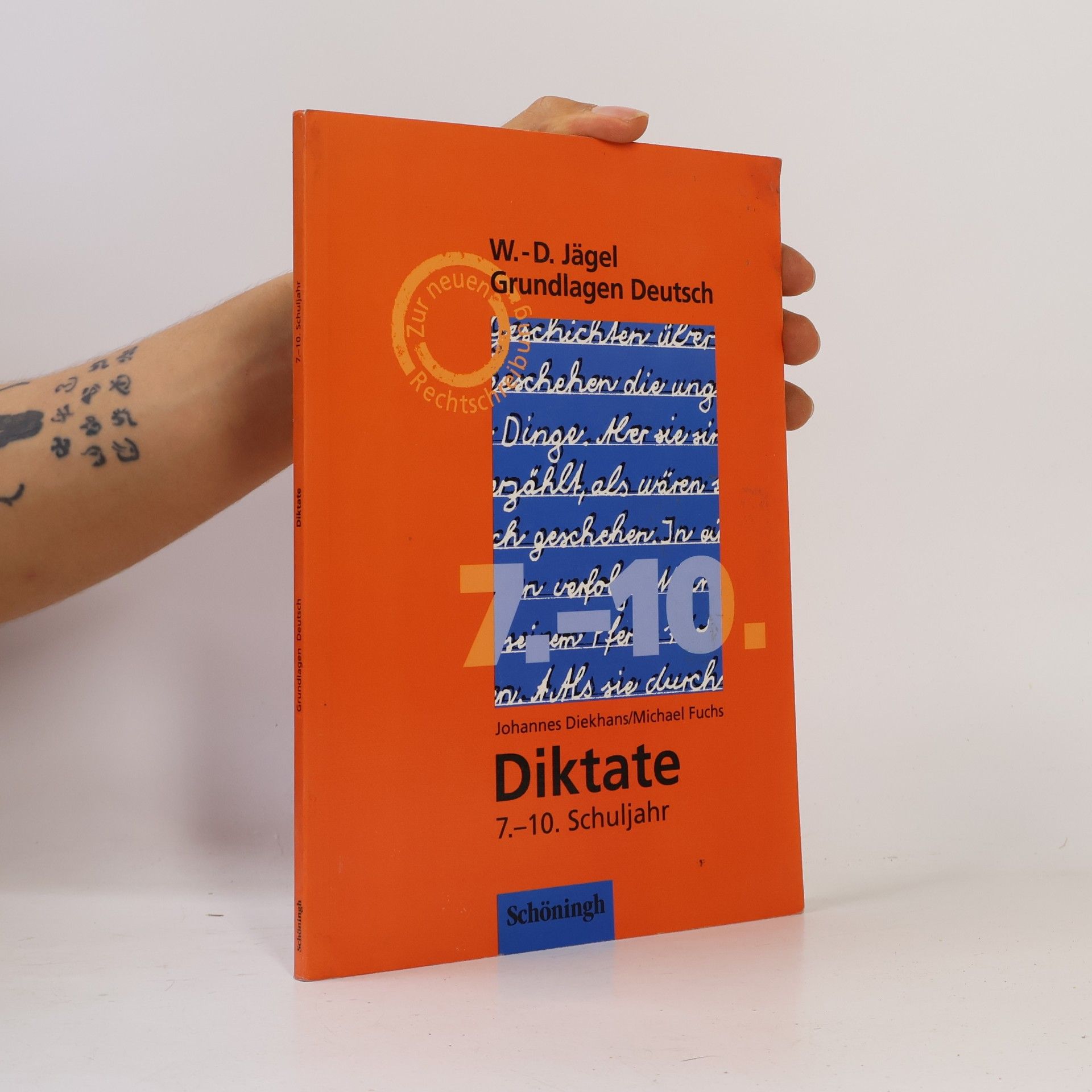 Grundlagen Deutsch: Diktate für das 7.-10. Schuljahr