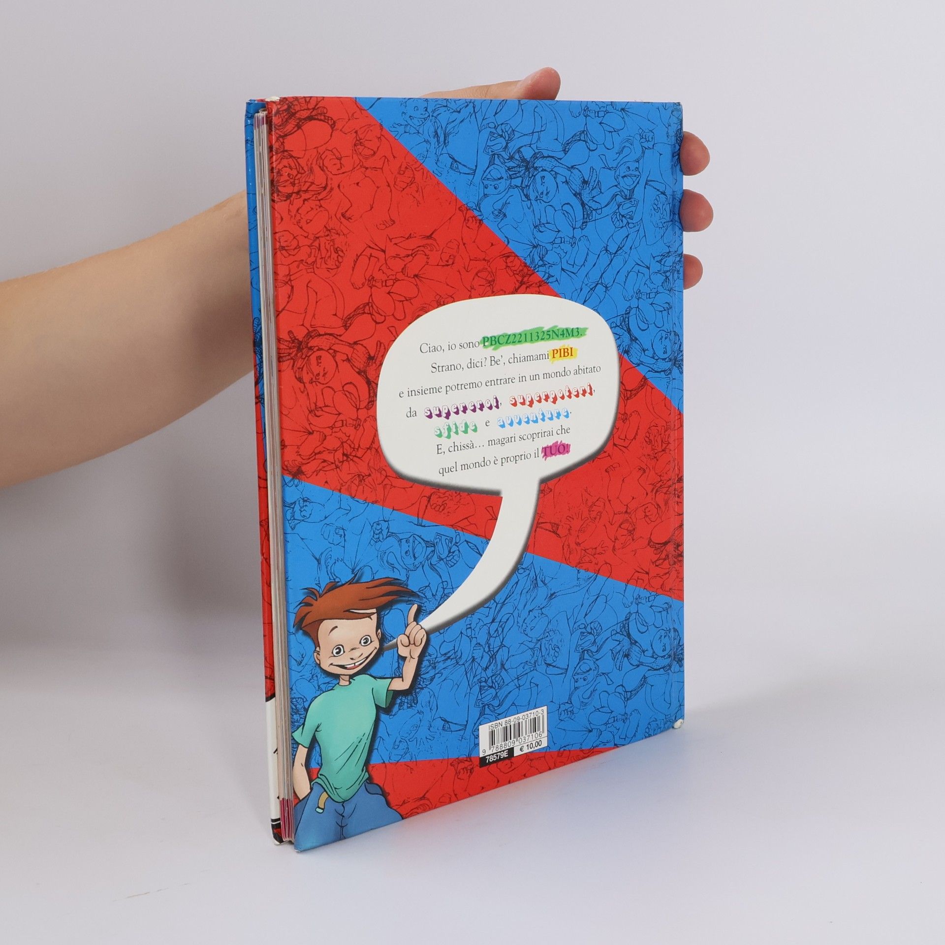Luigi Ballerini Io supereroe istruzioni per l'uso. Con stickers e carte della supersfida