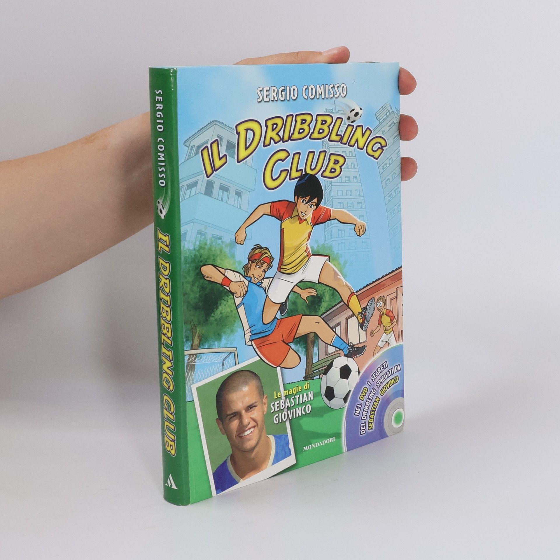 Sergio Comisso Il dribbling Club. Con DVD
