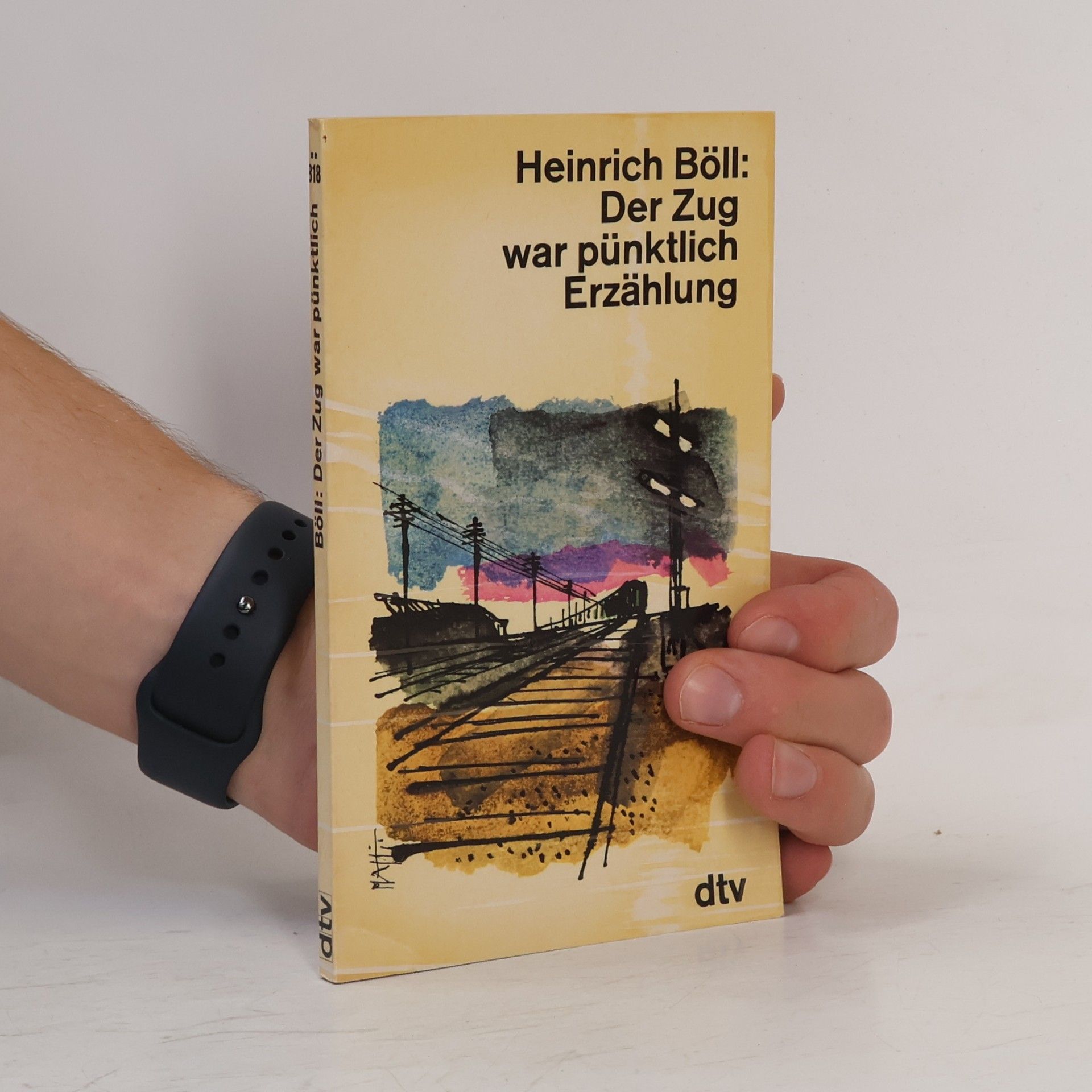 Heinrich Böll Der Zug war pünktlich