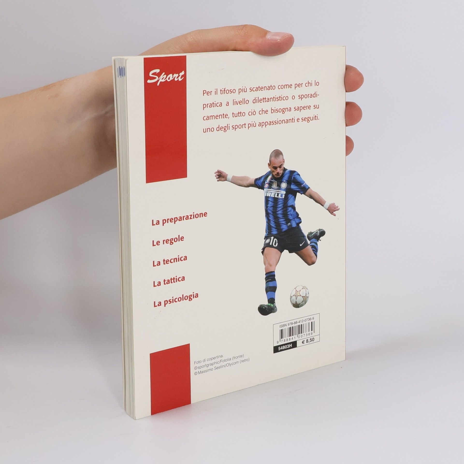 Fulvio Damele Sport: Calcio. Regolamento allenamento strategie