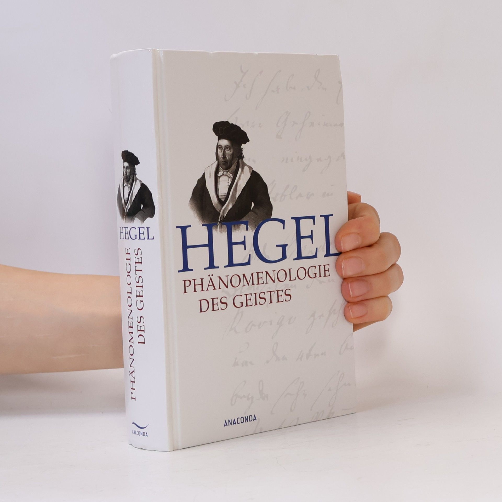 Georg Wilhelm Friedrich Hegel Phänomenologie des Geistes