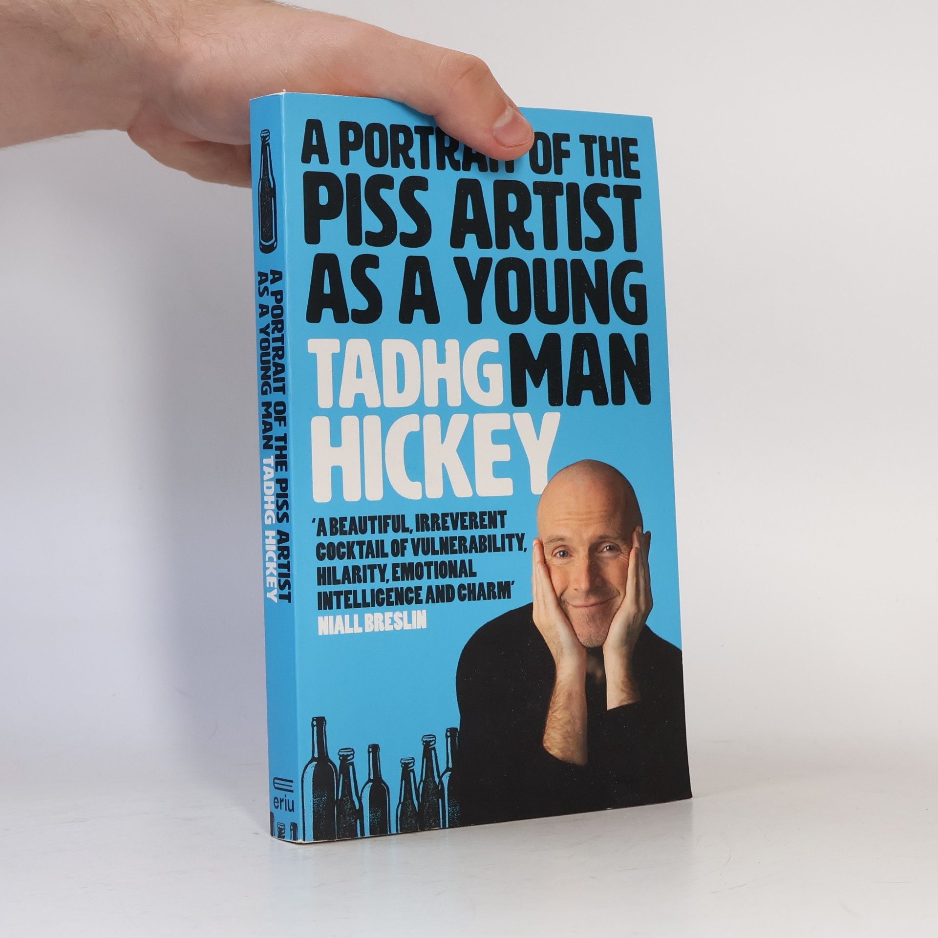 Tadhg Hickey A Portrait of the Piss Artist as a Young Man