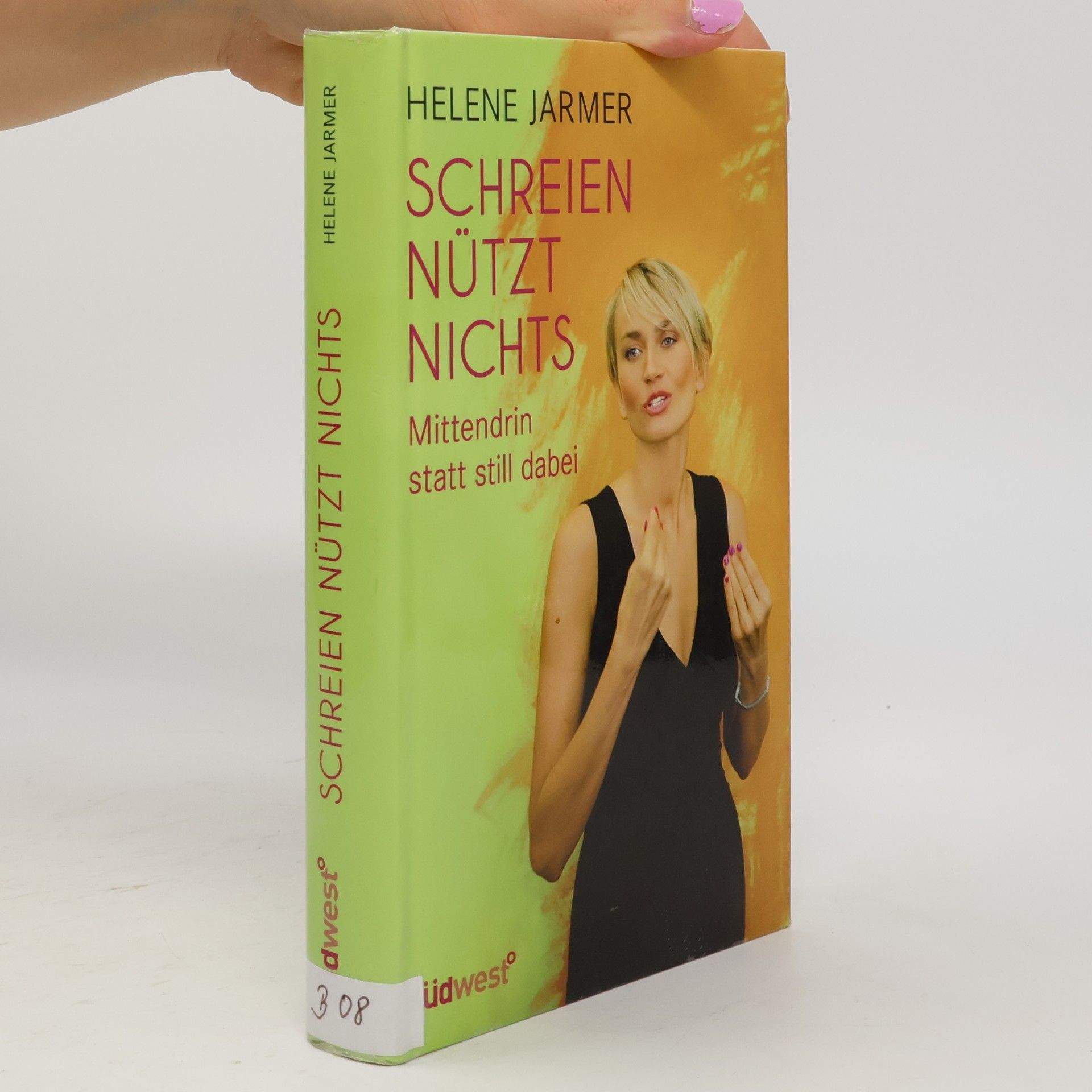 Helene Jarmer Schreien nützt nichts