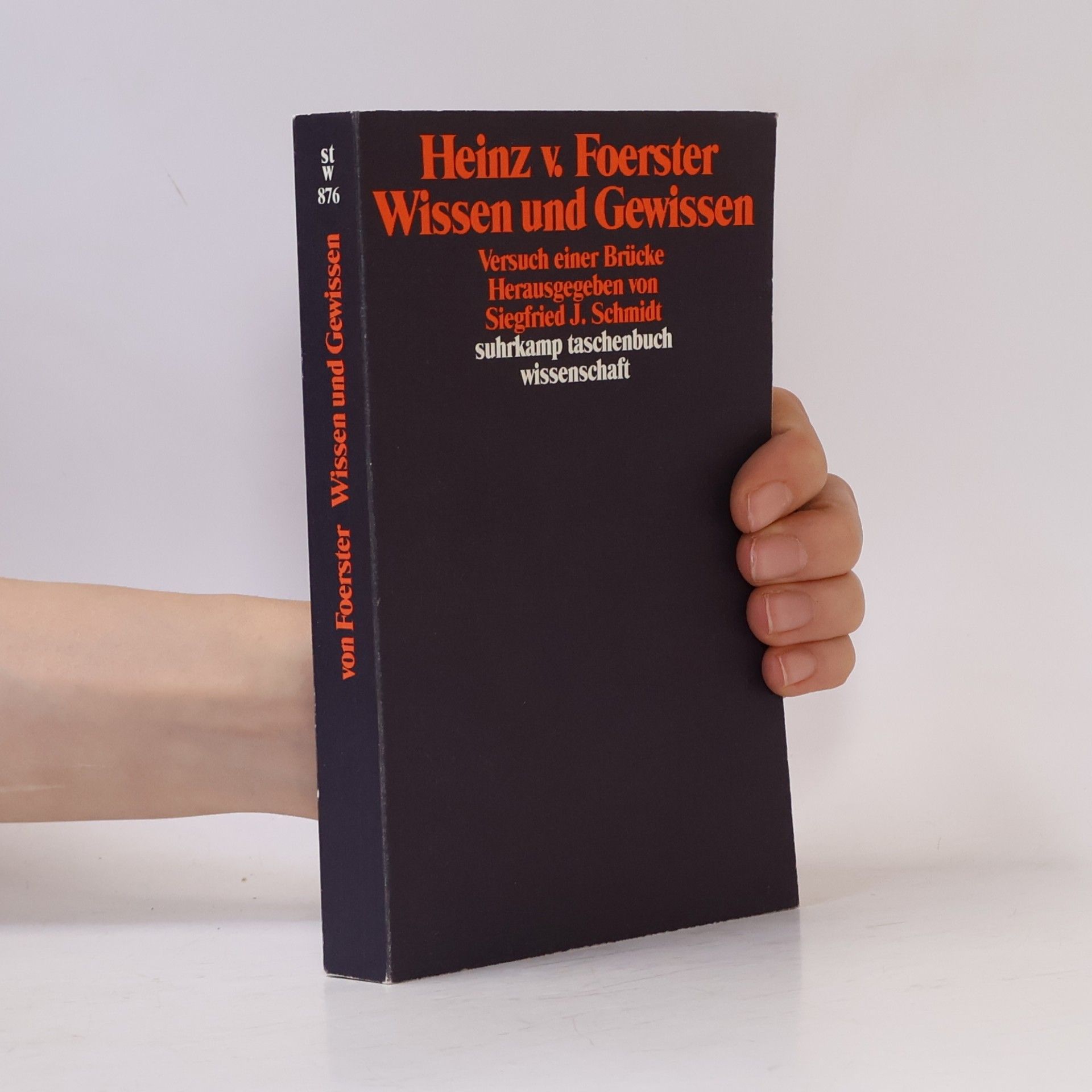 Heinz von Foerster Wissen und Gewissen