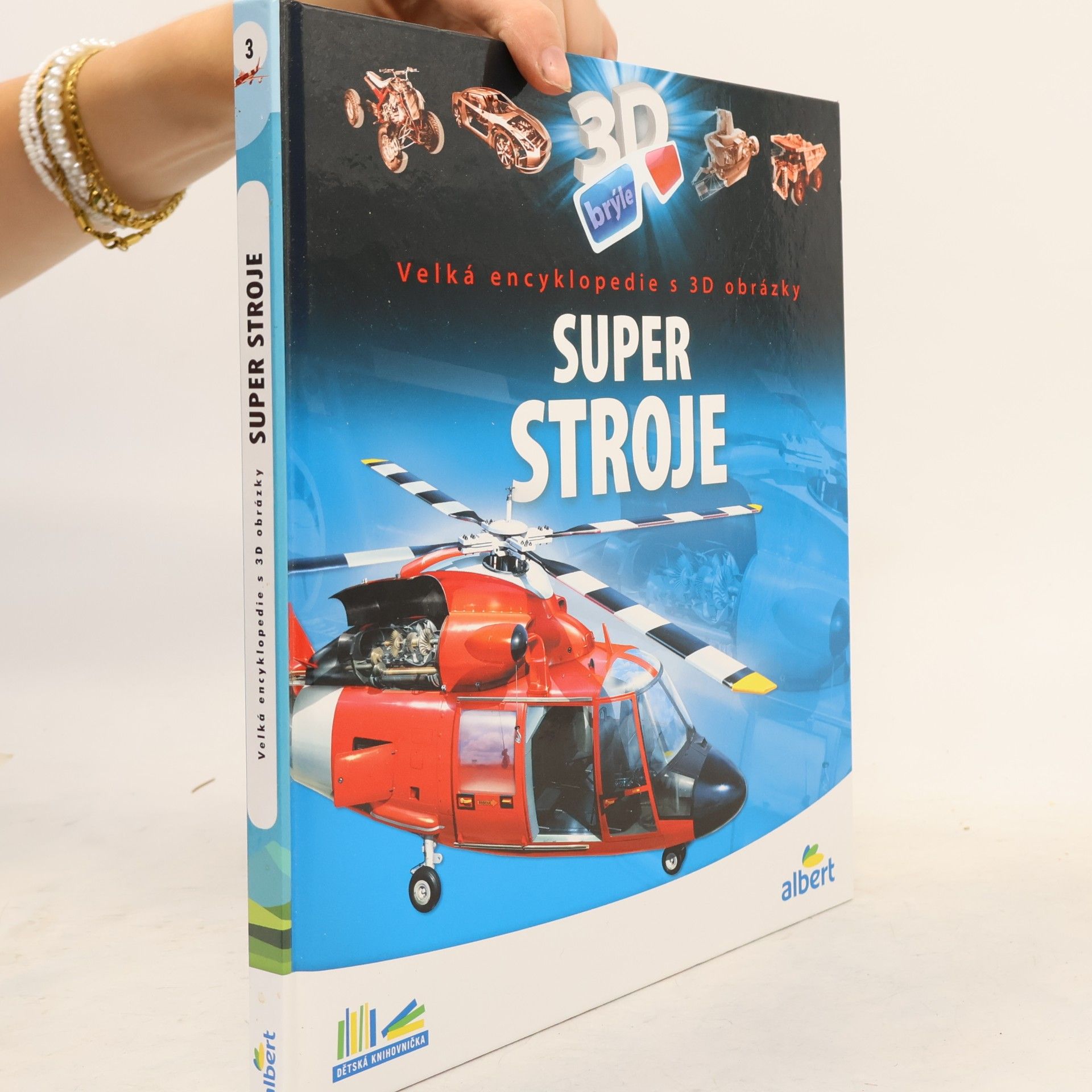 Super stroje: Velká encyklopedie s 3D obrázky