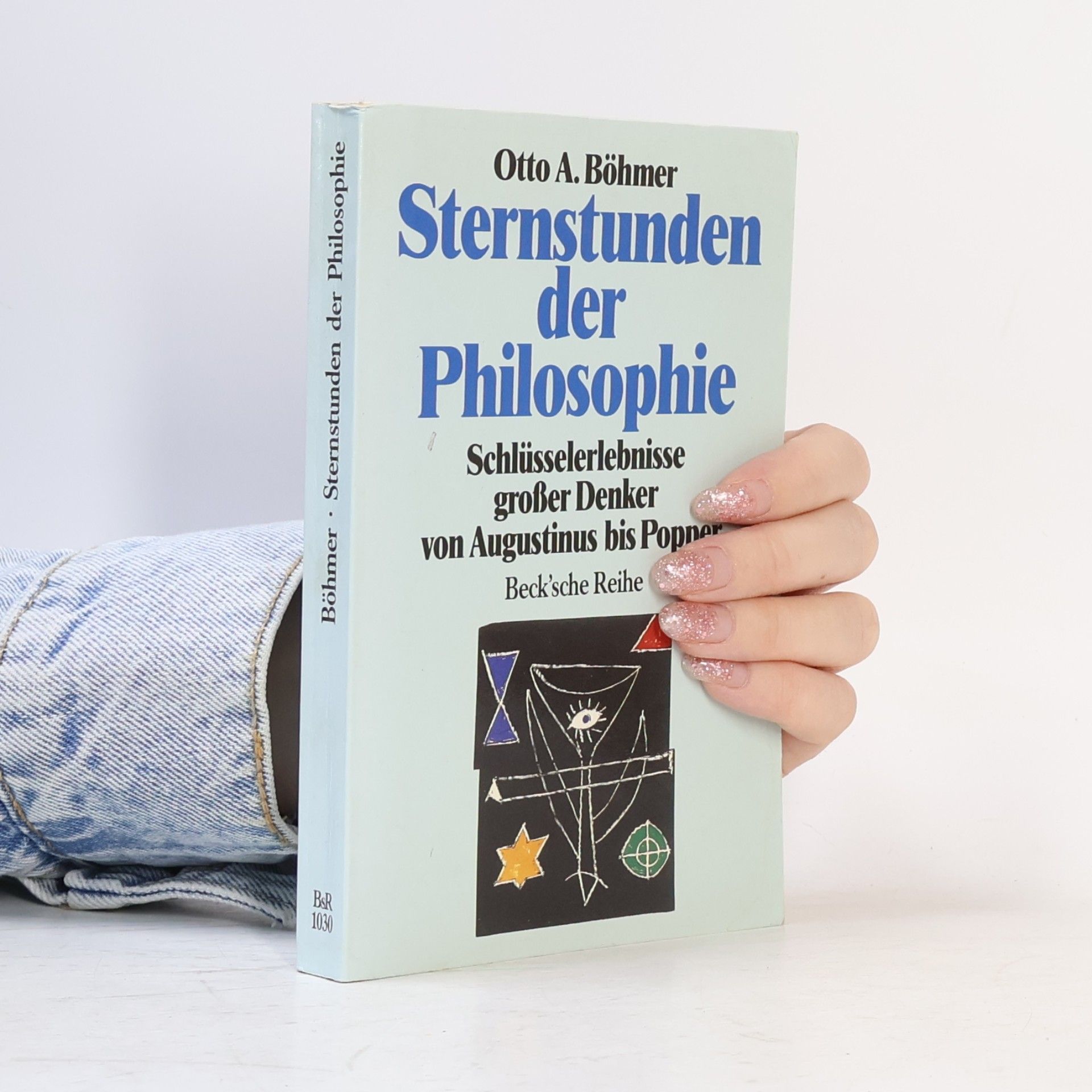 Otto A. Böhmer Sternstunden der Philosophie