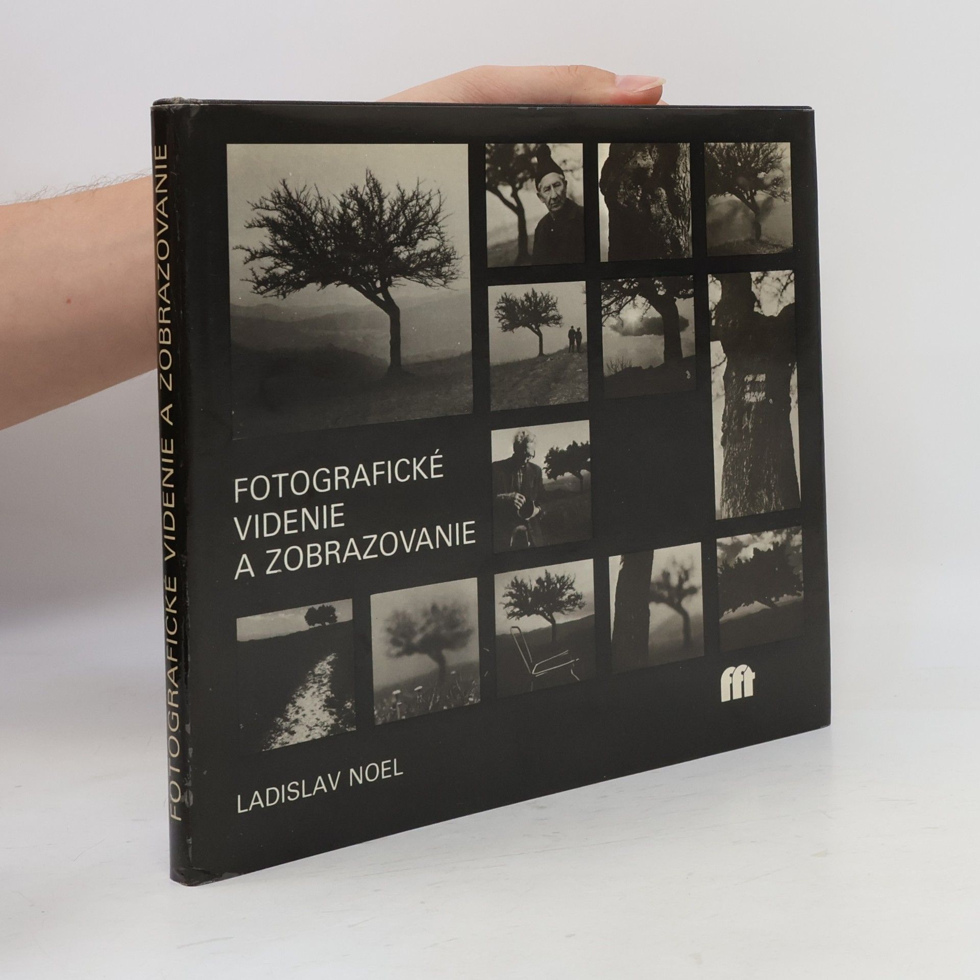 Ladislav Noel Fotografické videnie a zobrazovanie