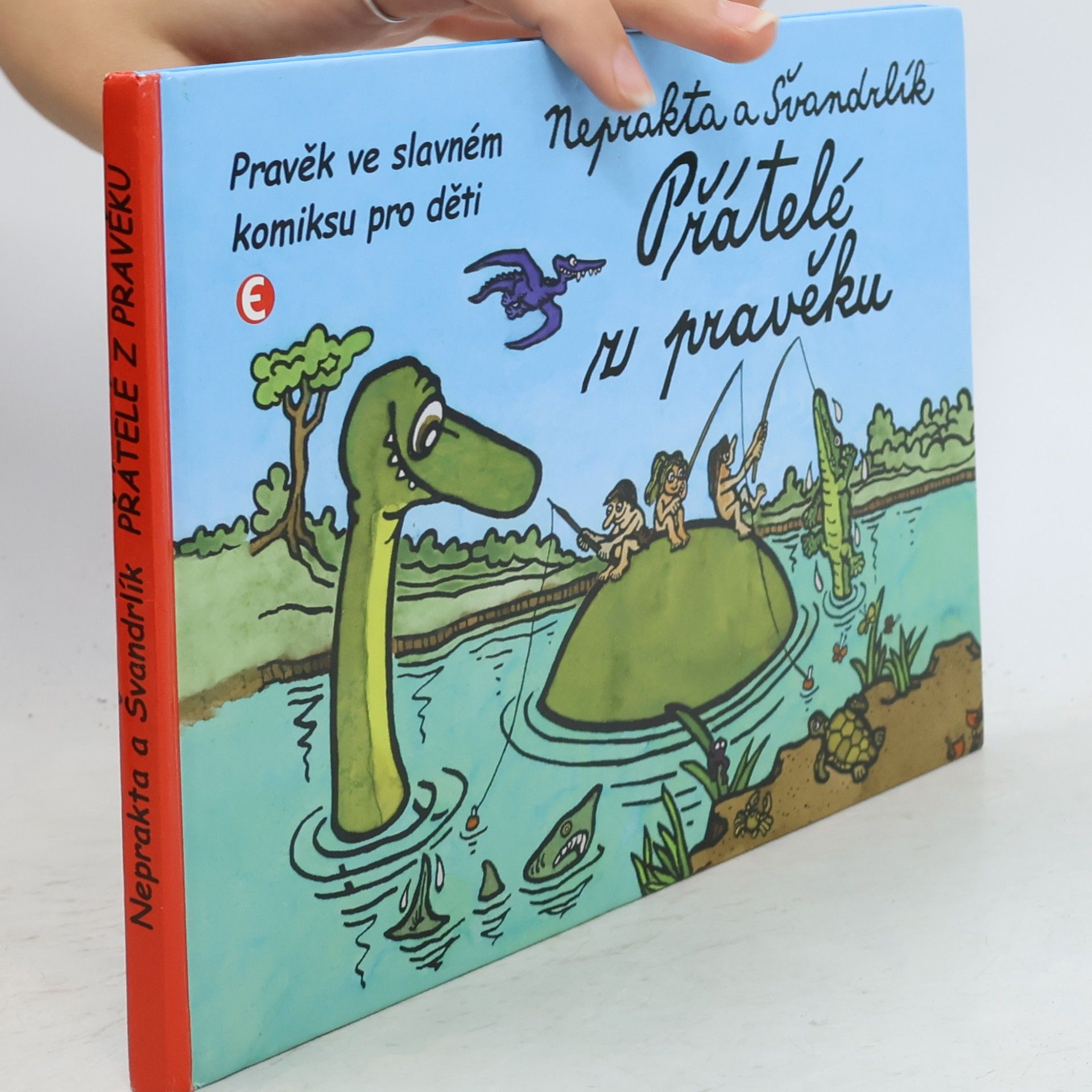 Miloslav Švandrlík Přátelé z pravěku