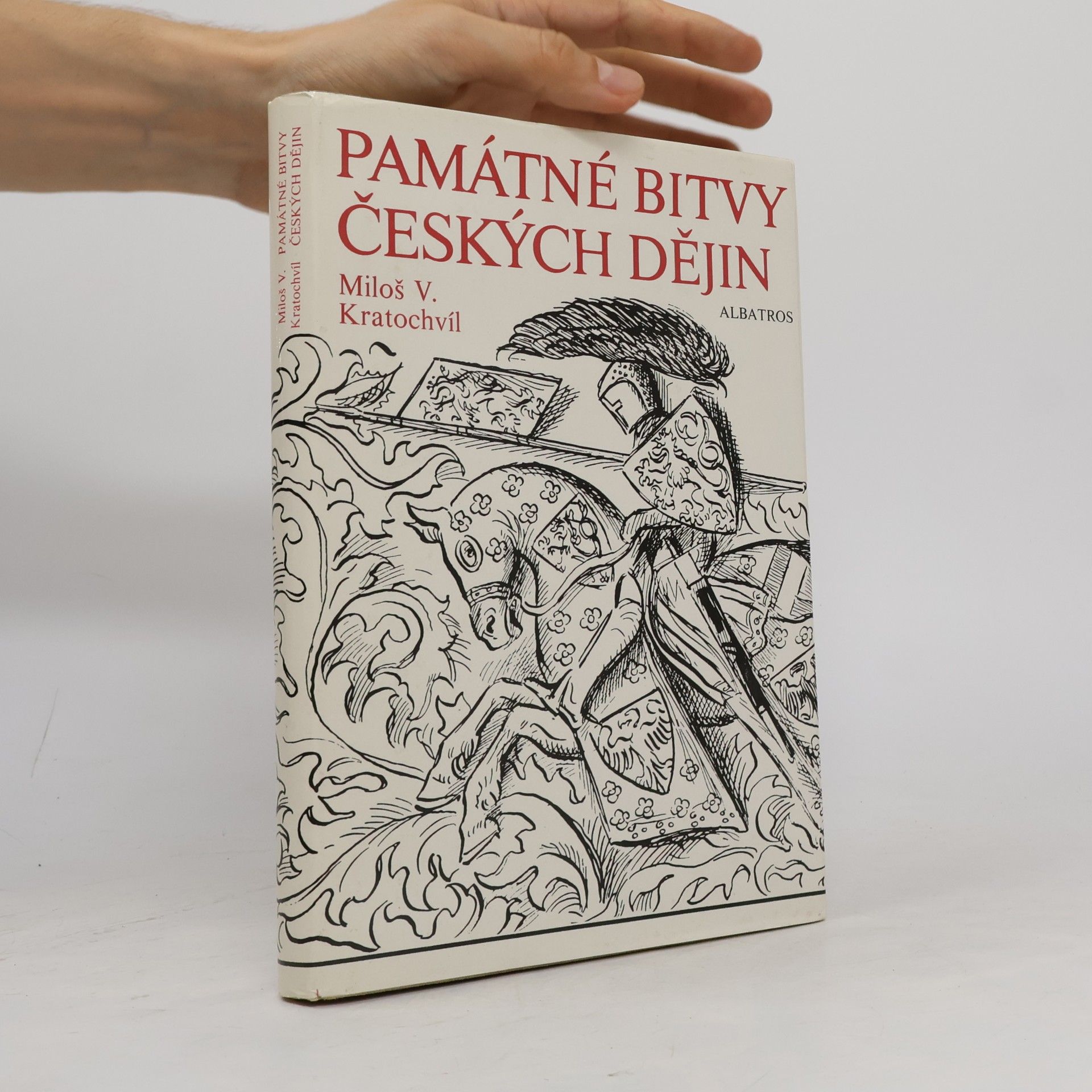 Miloš Kratochvíl Památné bitvy českých dějin