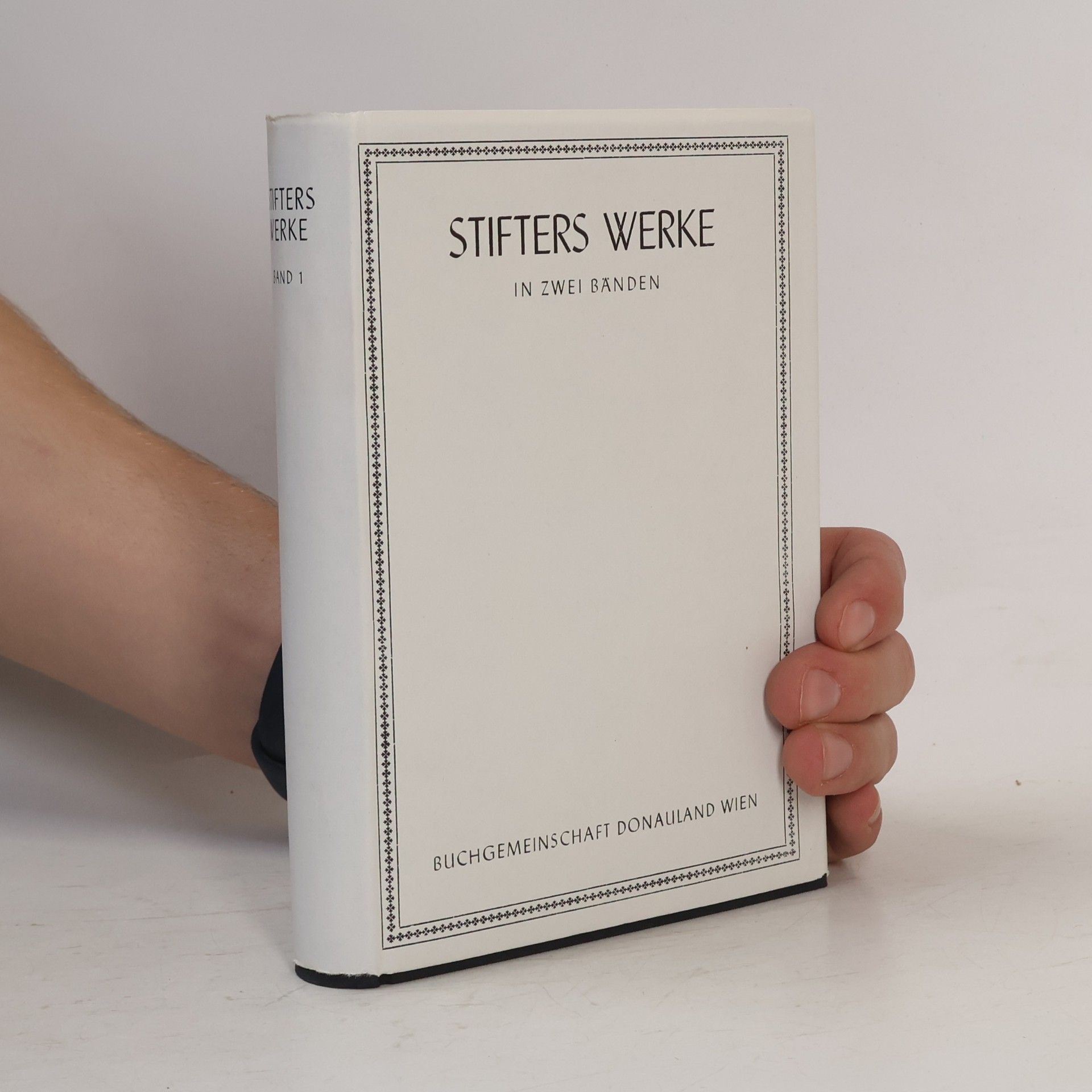 Adalbert Stifter Stifters Werke in zwei Bänden I.