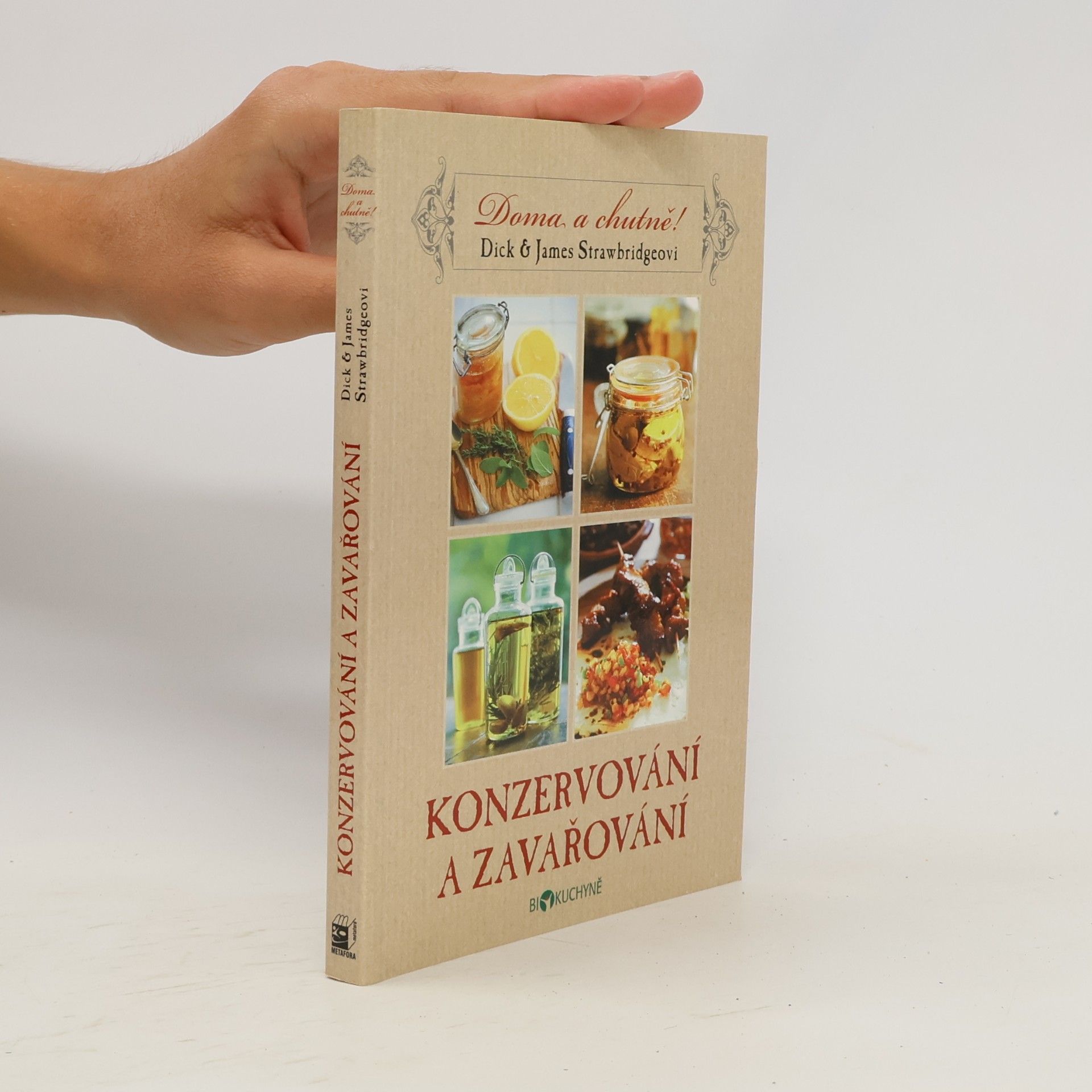 Dick Strawbridg Konzervování a zavařování - Doma a chutně