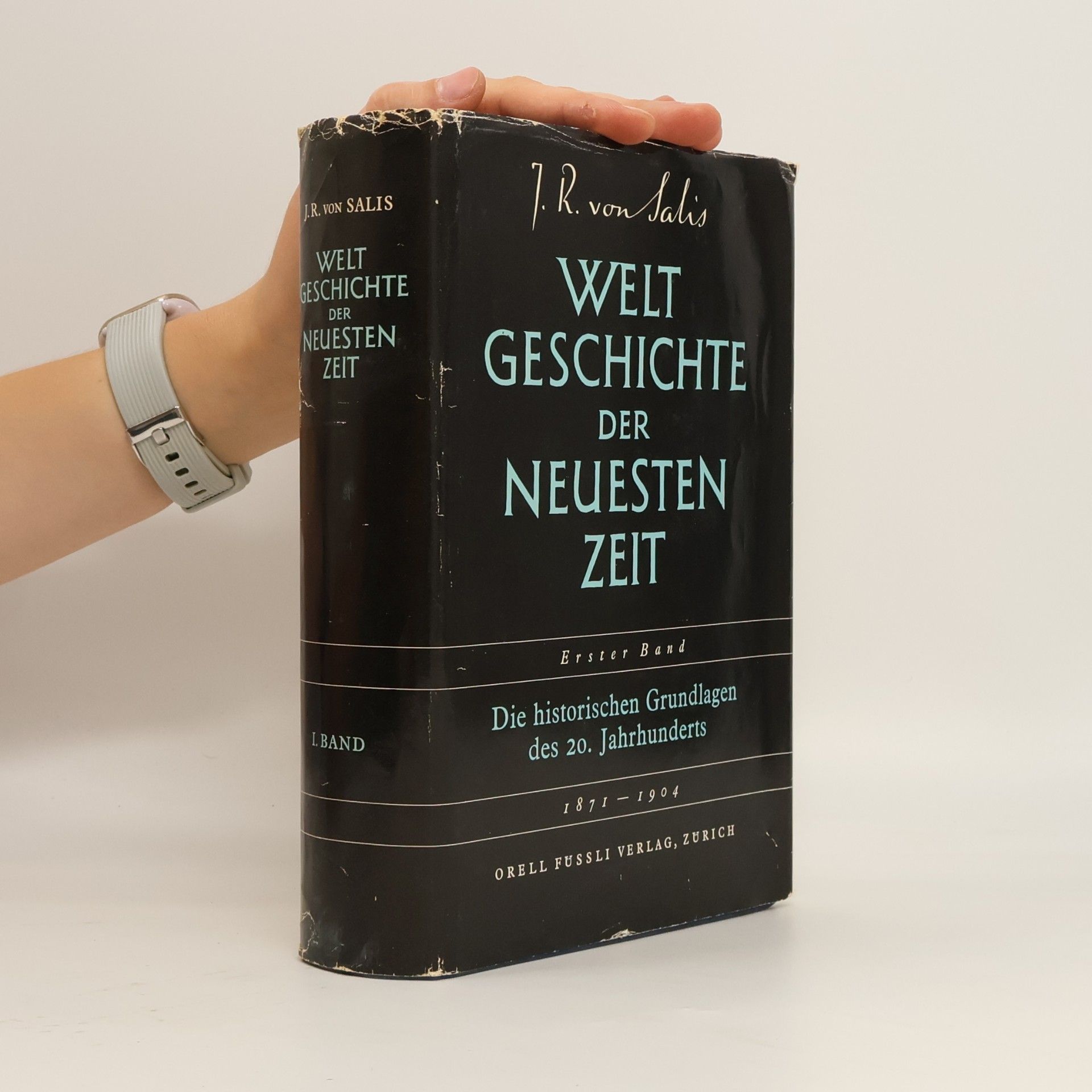 J. R. von Salis Welt Geschichte der Neusten Zeit