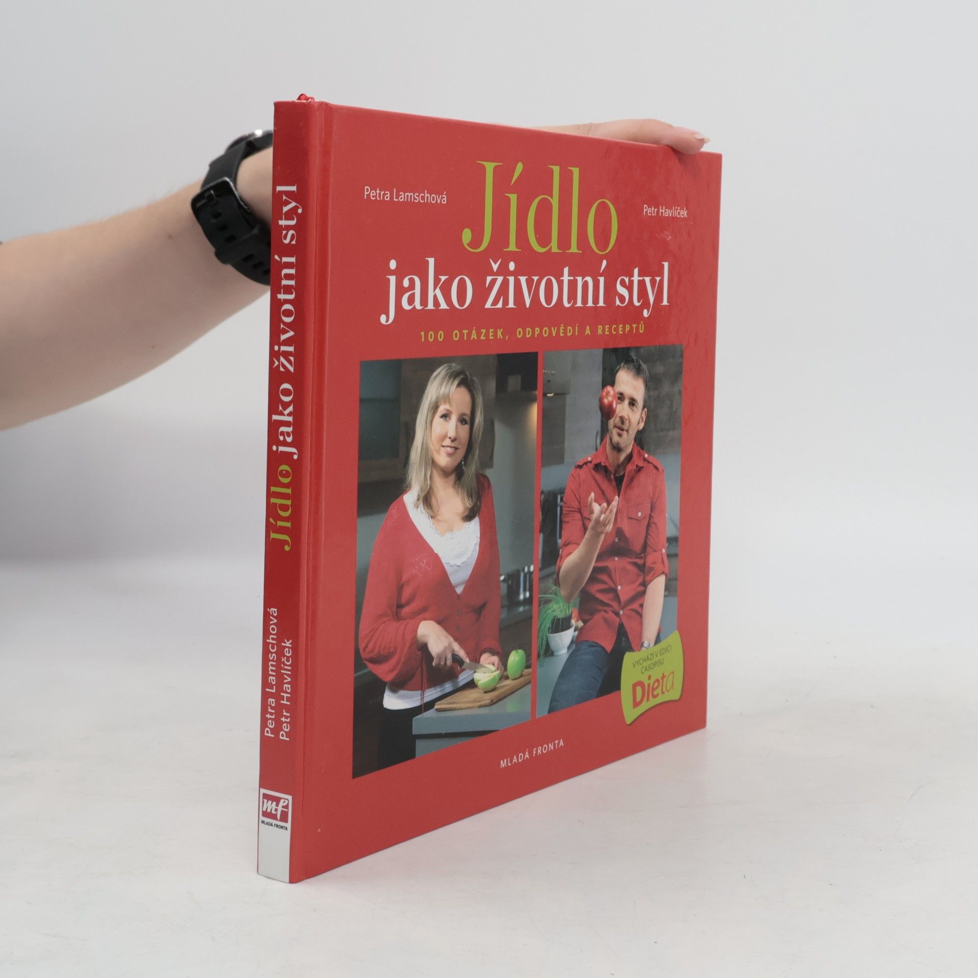 Petra Lamschová Jídlo jako životní styl, aneb 100 otázek, odpovědí a receptů