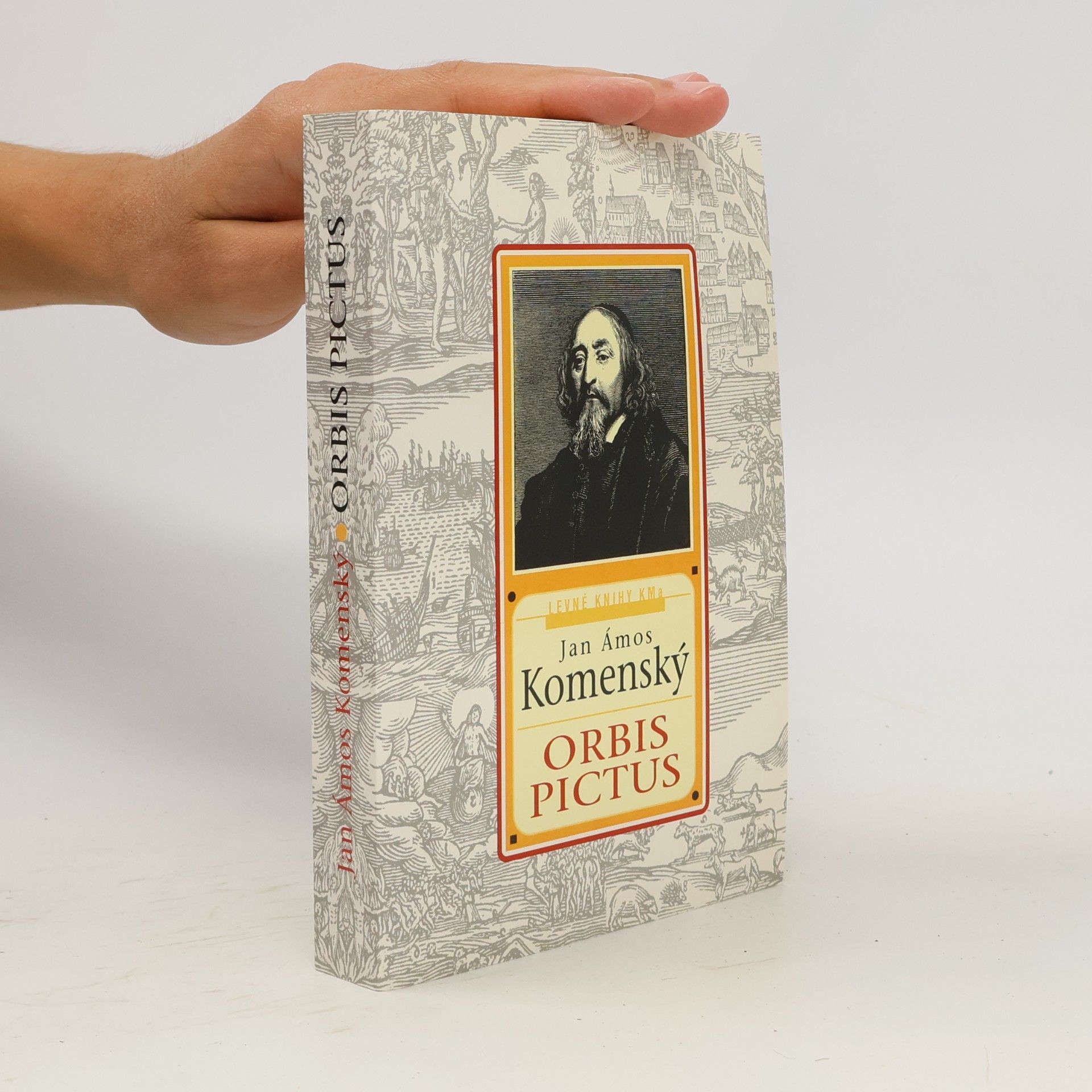 John Amos Comenius Orbis sensualium pictus = Svět v obrazích: Přetisk prvního vydání z roku 1658