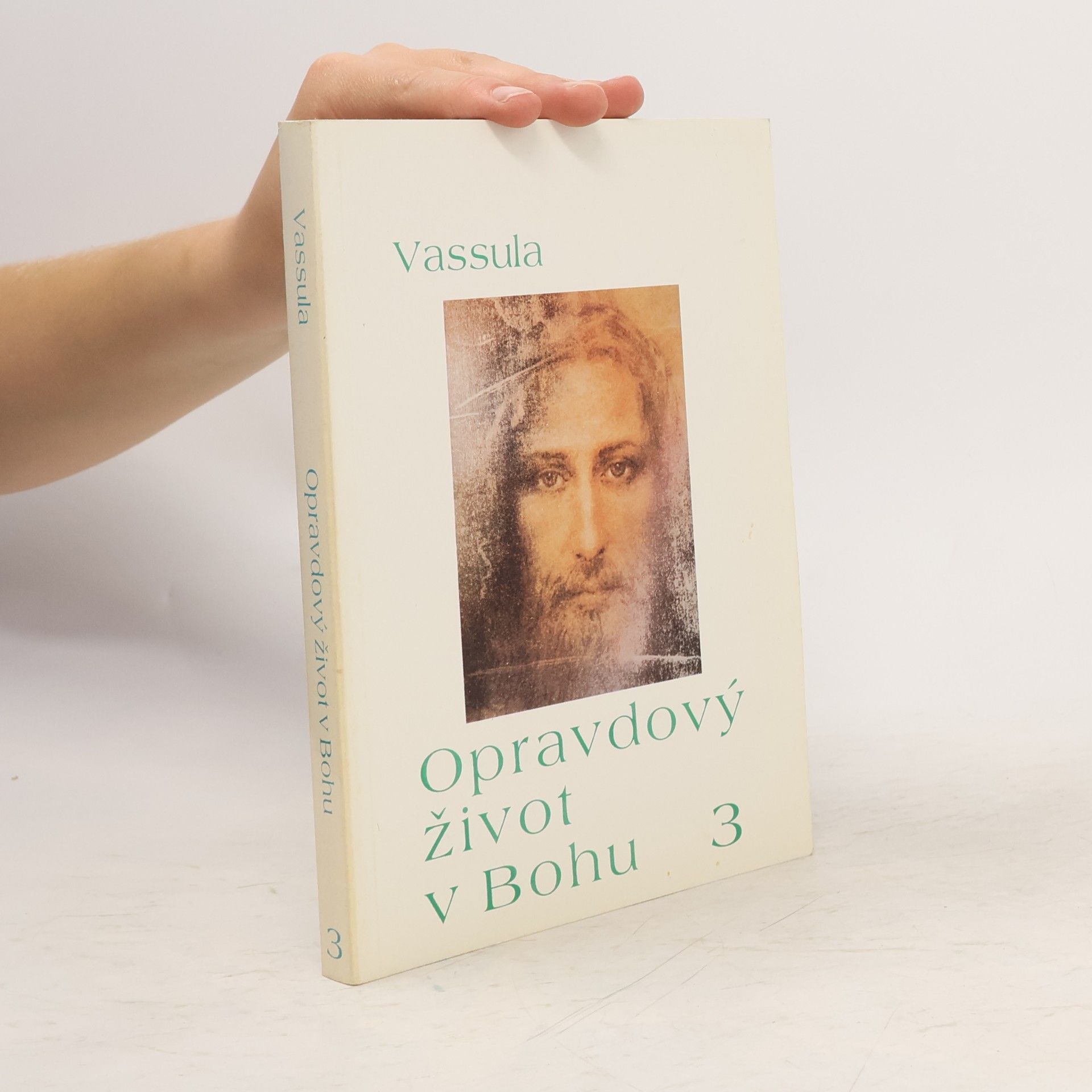 Vassula Ryden Opravdový život v Bohu 3