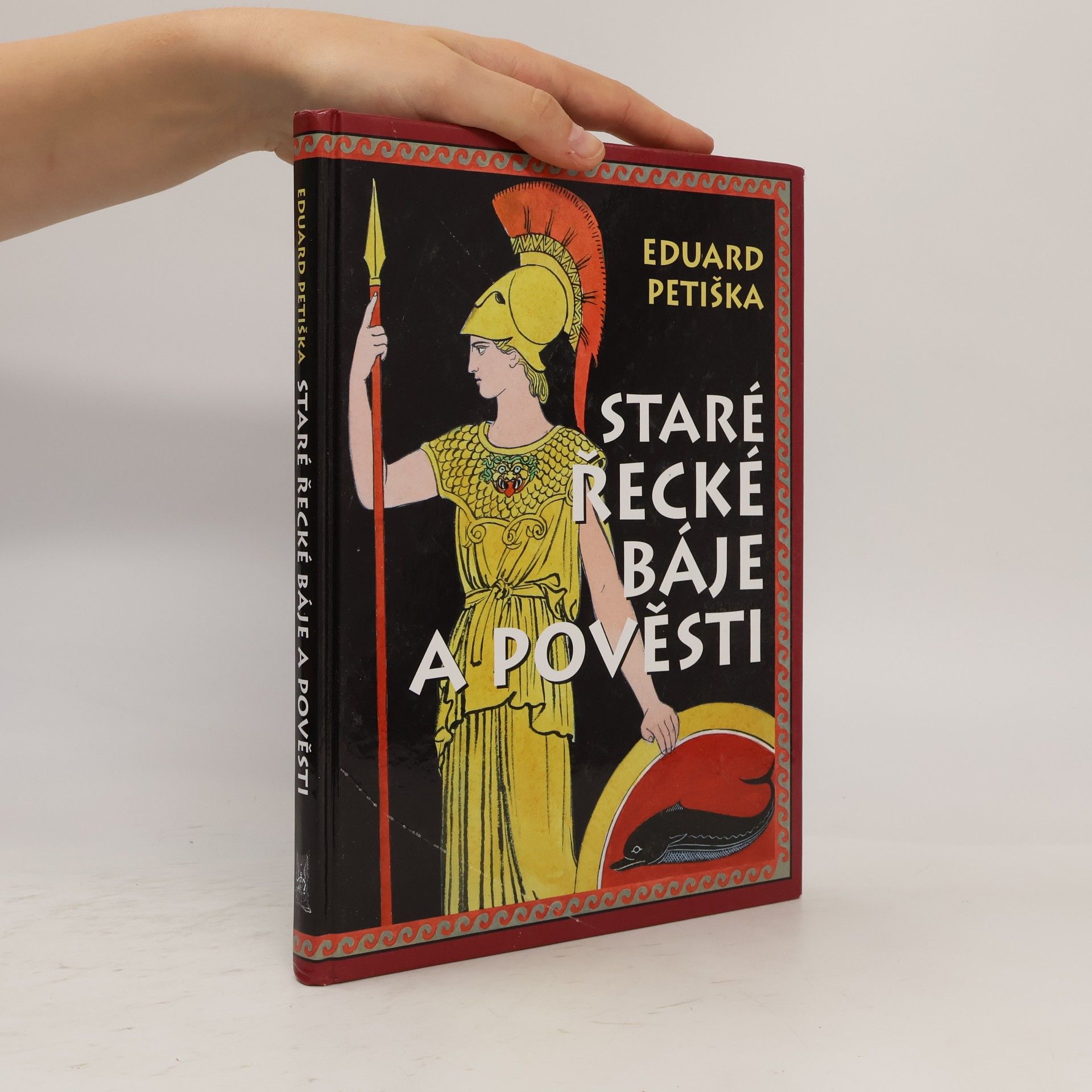 Eduard Petiška Staré řecké báje a pověsti