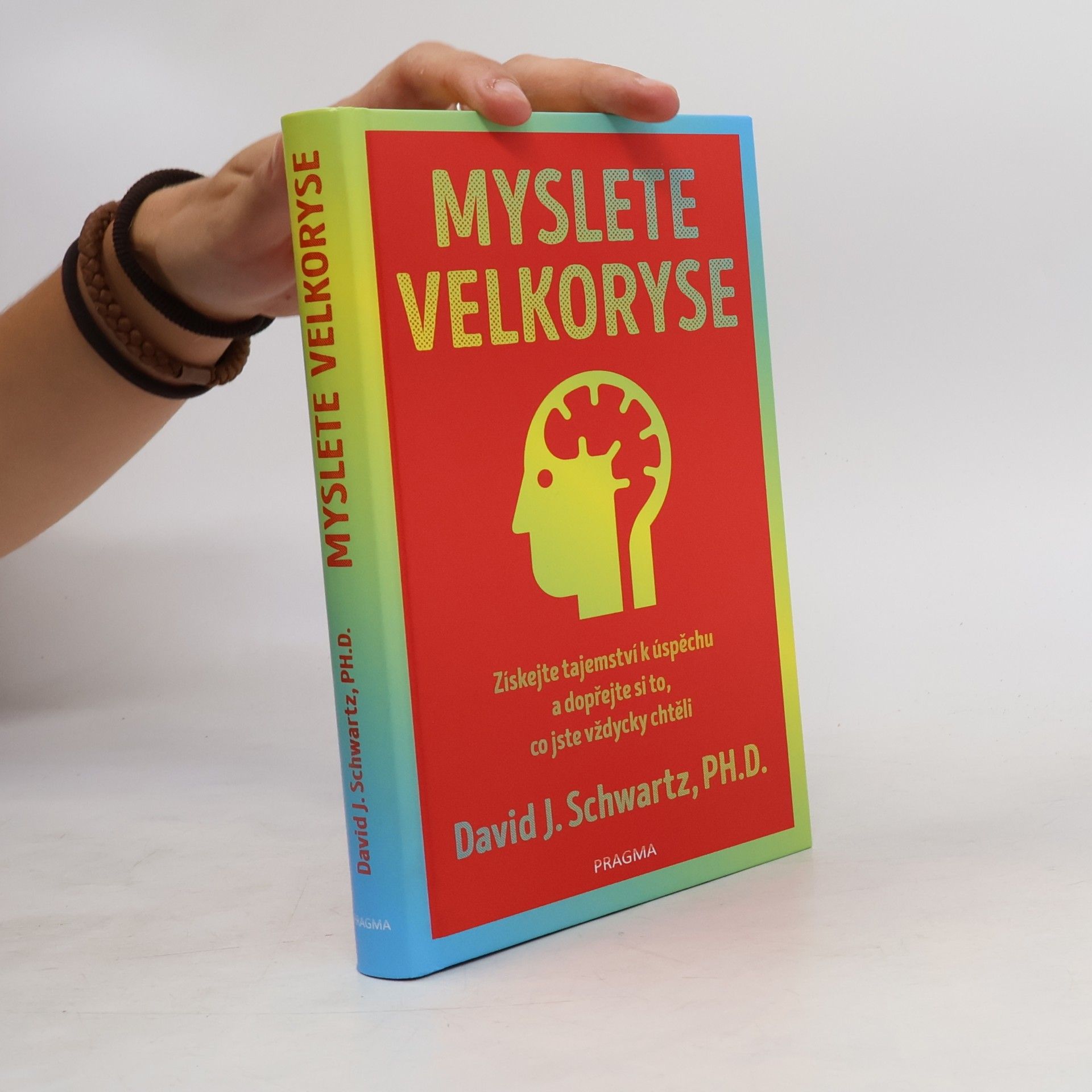 David Joseph Schwartz Myslete velkoryse