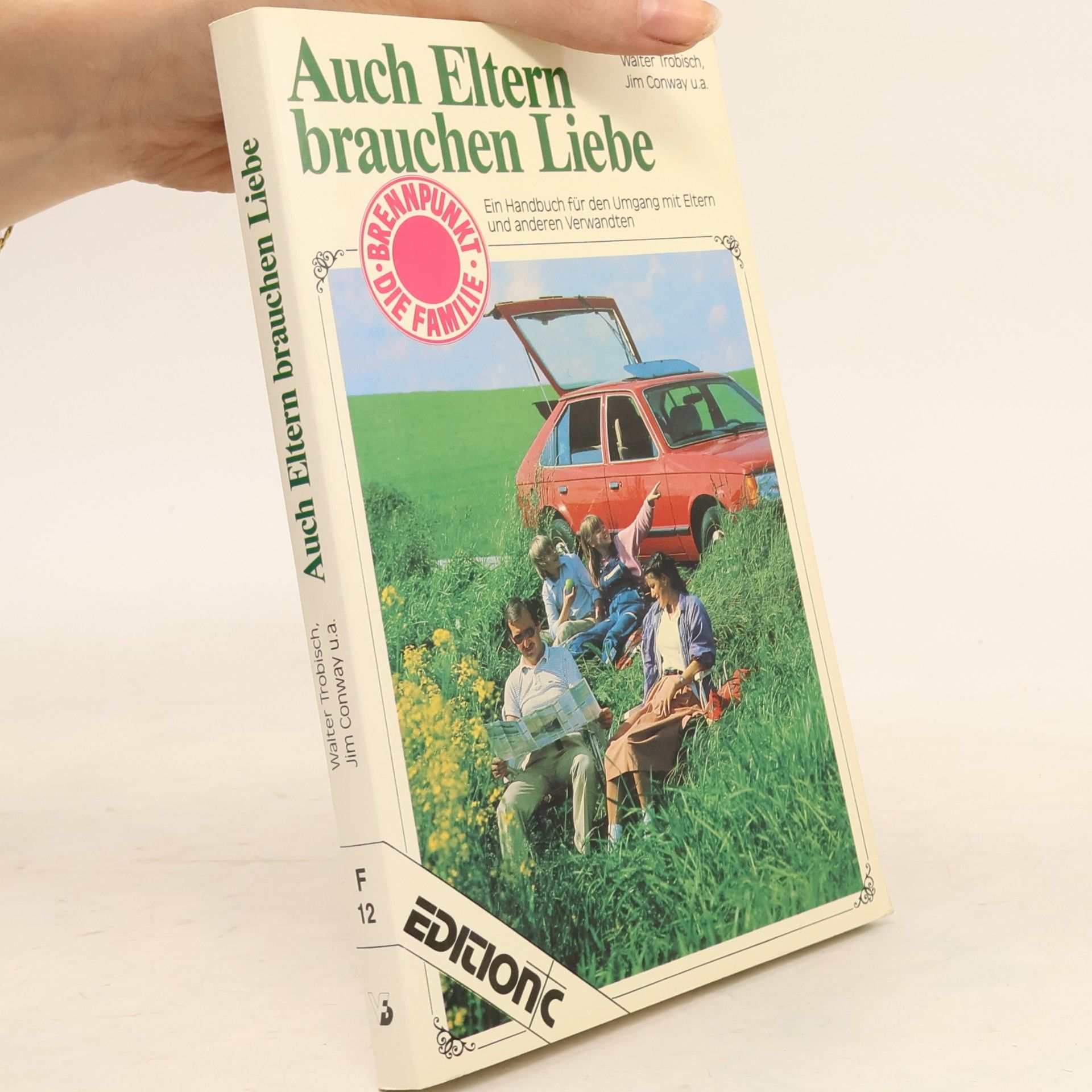 Trobisch Walter Auch Eltern brauchen Liebe