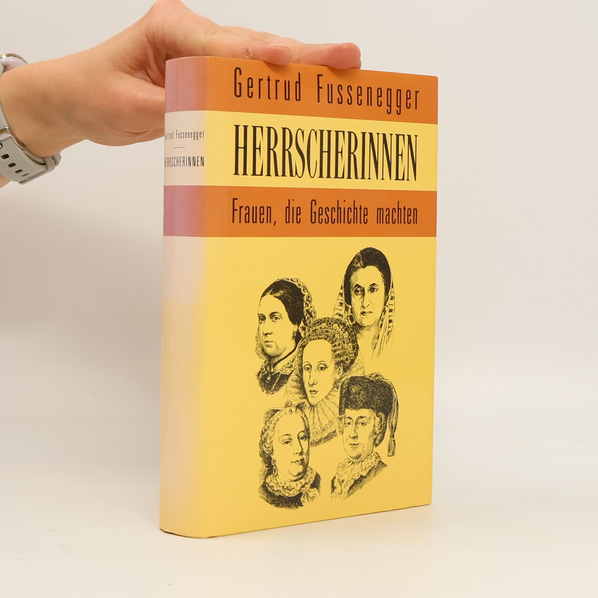 Gertrud Fussenegger Herrscherinnen. Frauen, die Geschichte machten