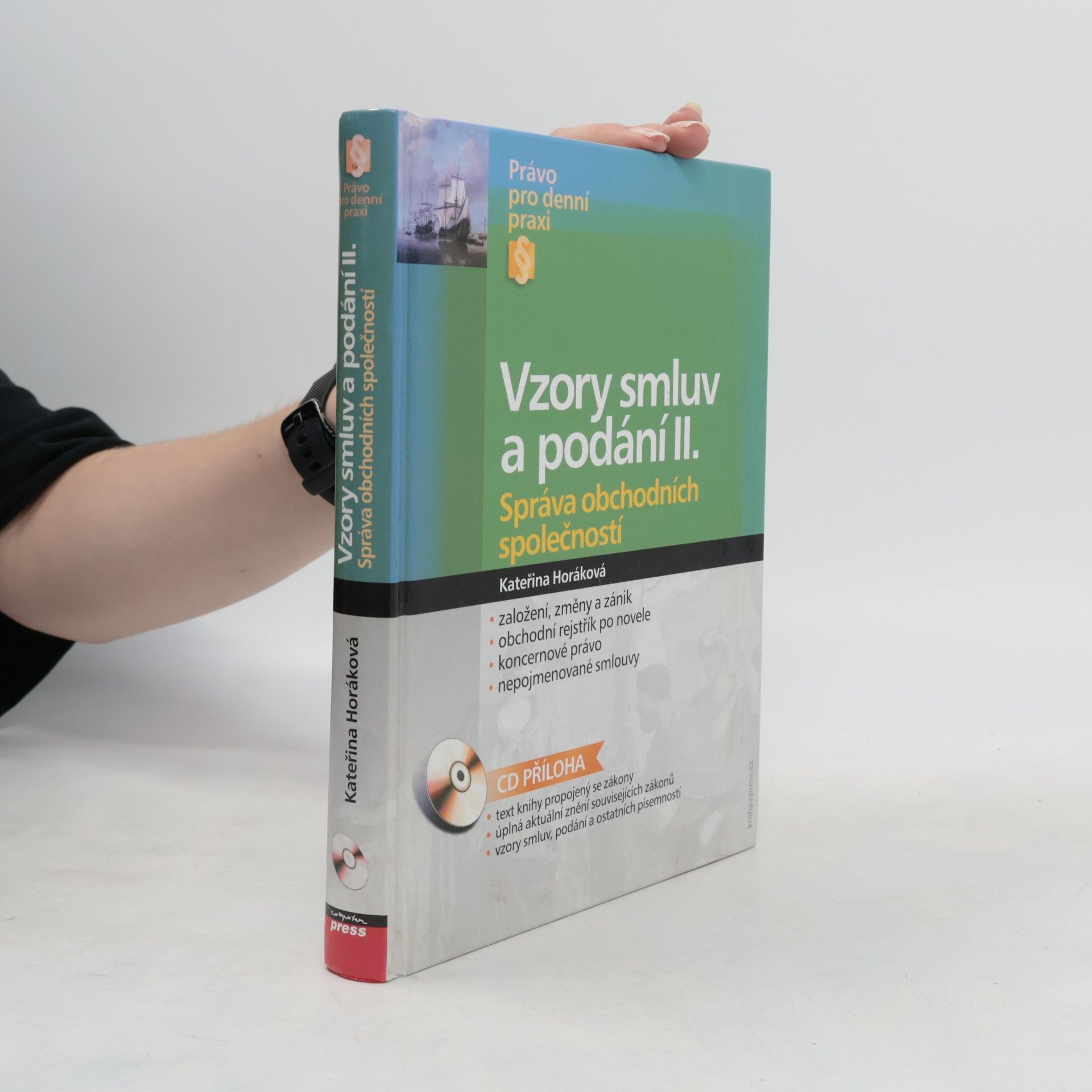 Kateřina Horáková Vzory smluv a podání II. : správa obchodních společností