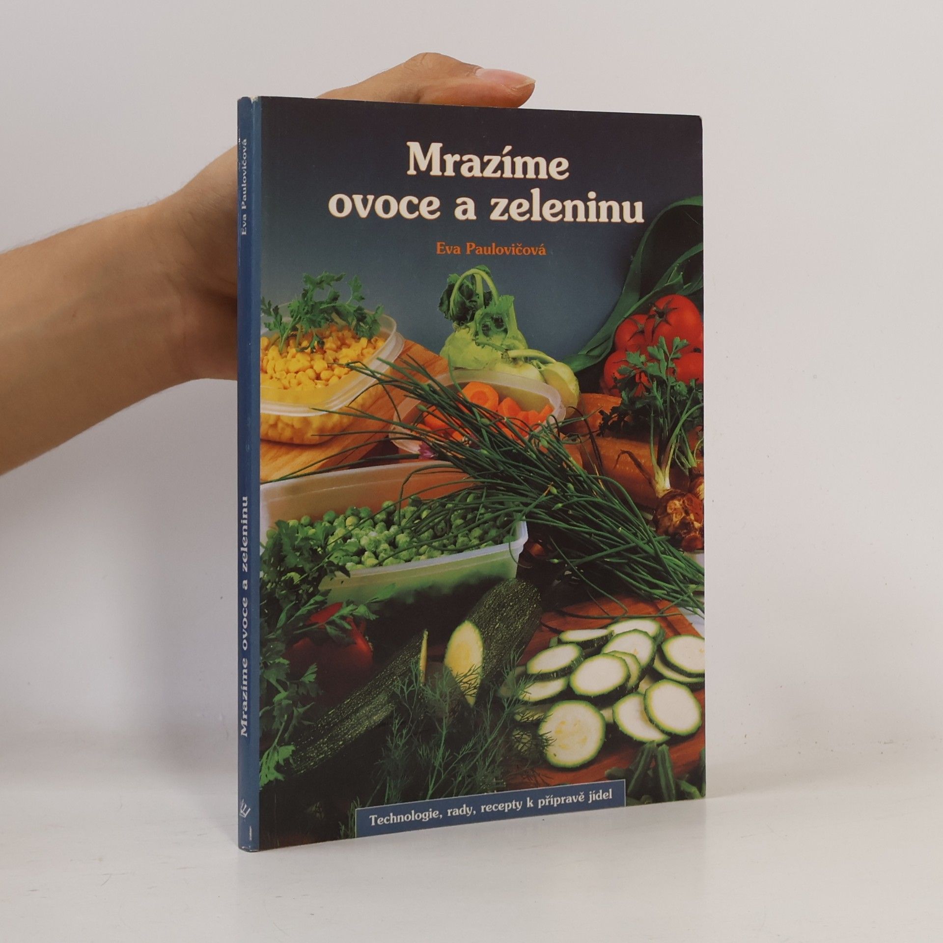 Eva Paulovičová Mrazíme ovoce a zeleninu
